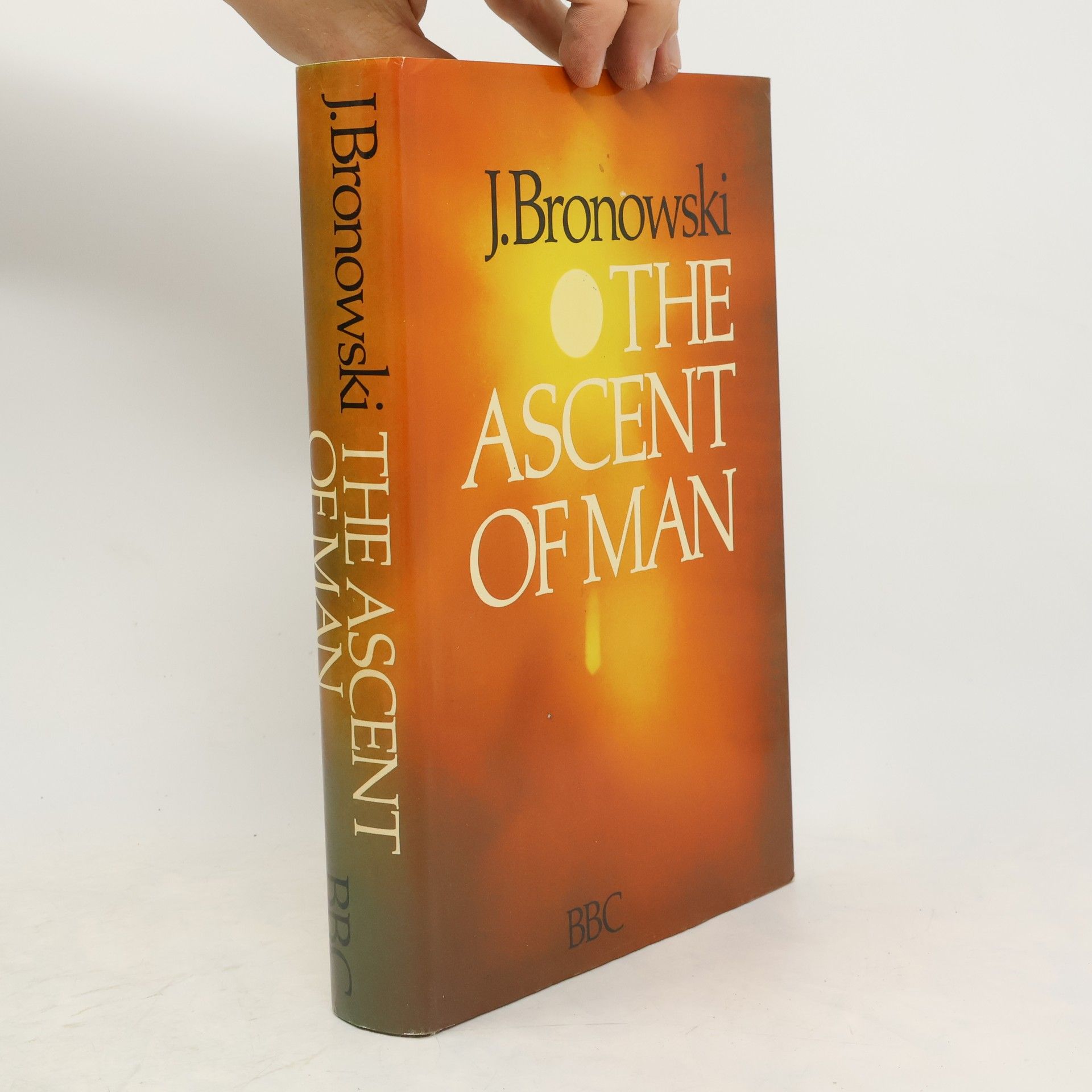 Jacob Bronowski Vzestup člověka (The Ascent of Man)