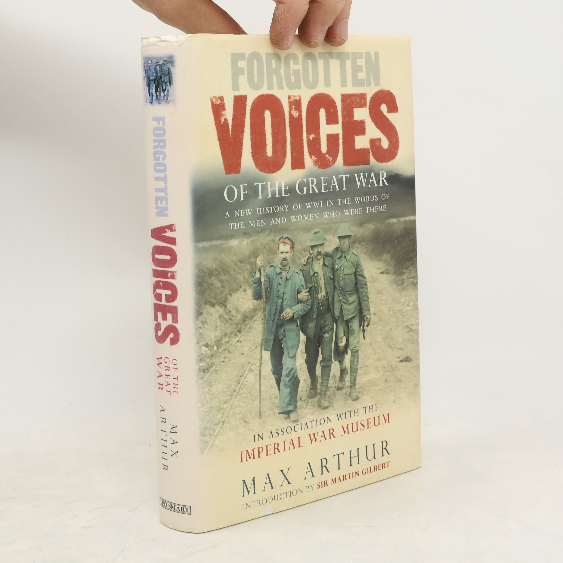 Max Arthur Forgotten Voices of the Great War