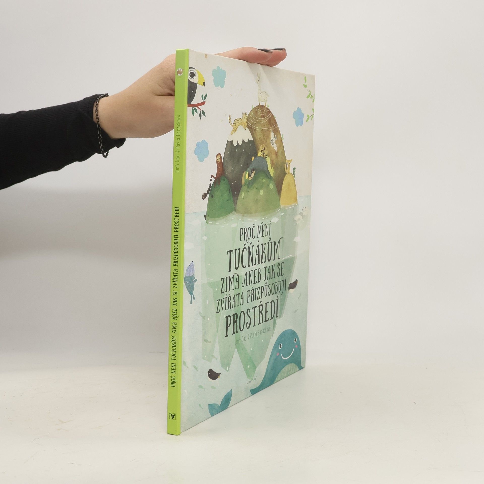 Linh Dao Proč není tučňákům zima, aneb, Jak se zvířata přizpůsobují prostředí