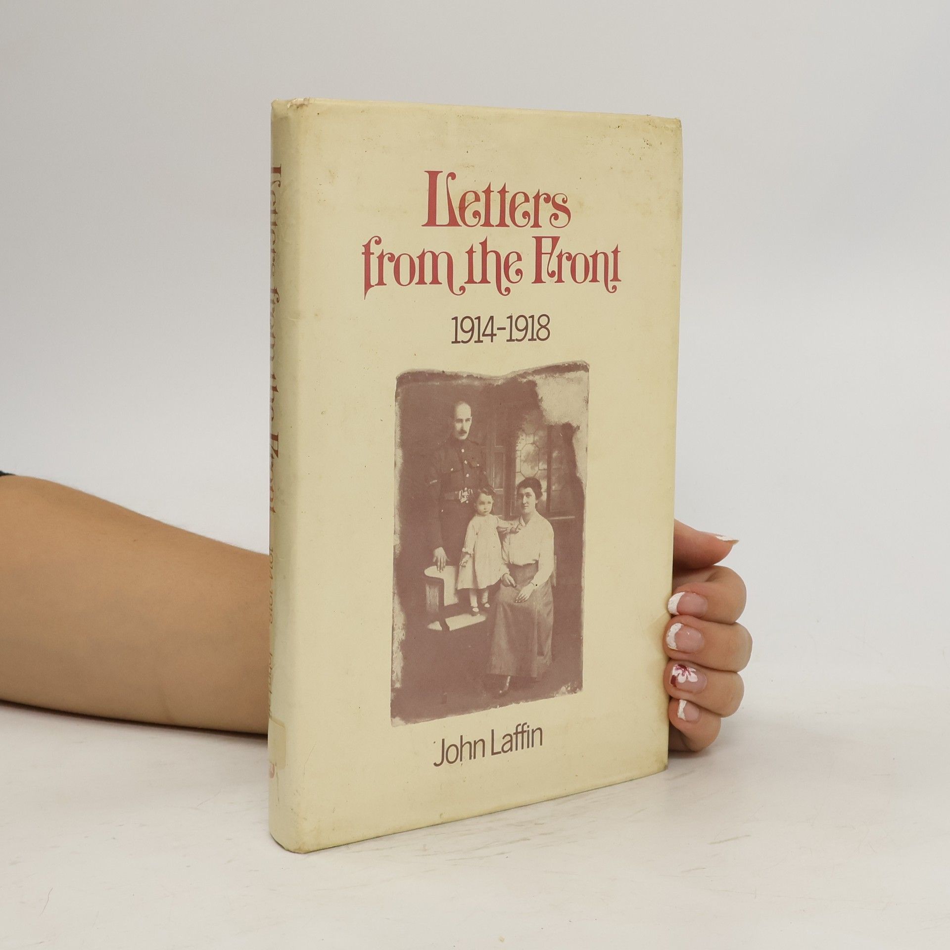 John Laffin Letters from the Front 1914-1918