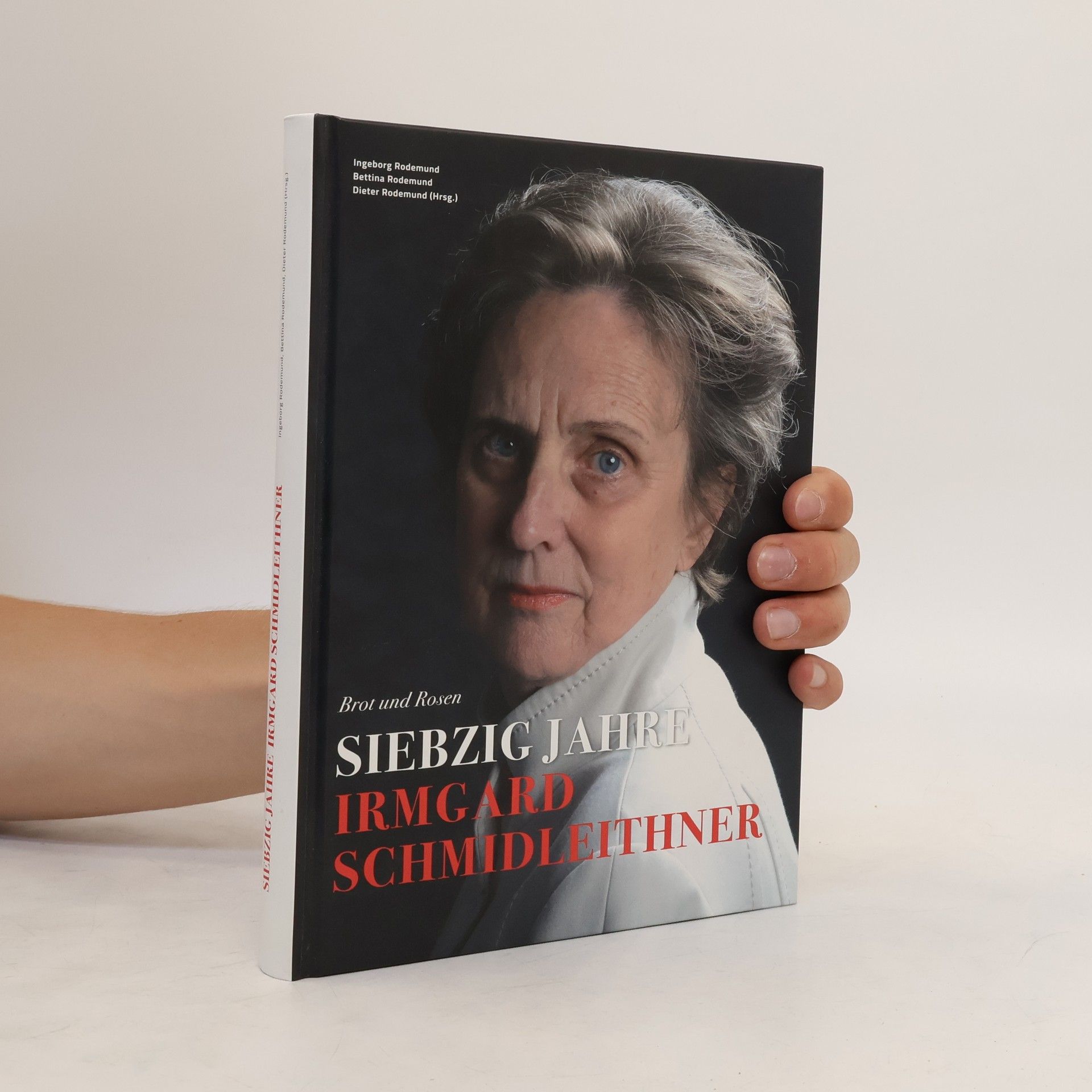 Ingeborg Rodemund Siebzig Jahre Irmgard Schmidleithner