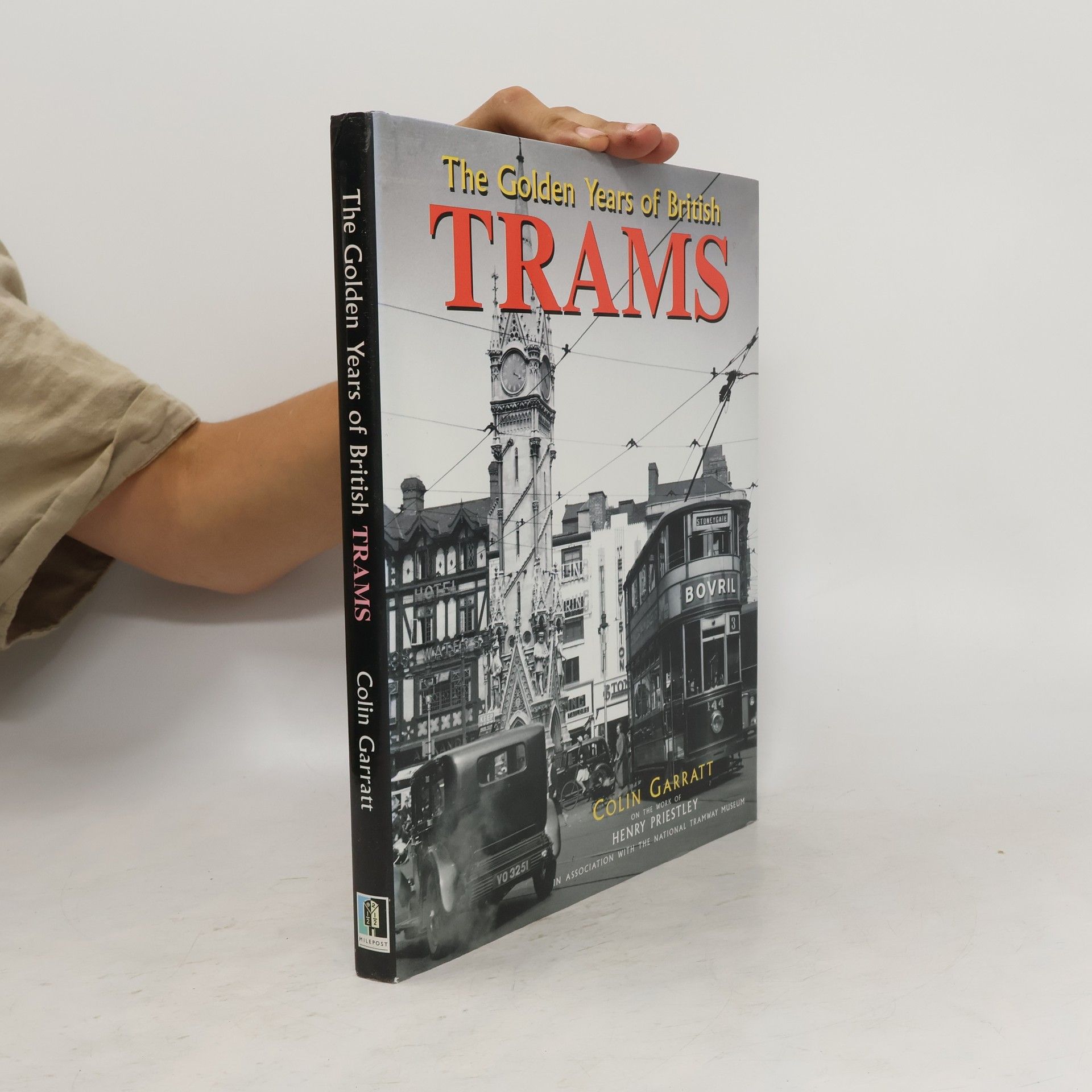Colin Garratt The Golden Years of British Trams