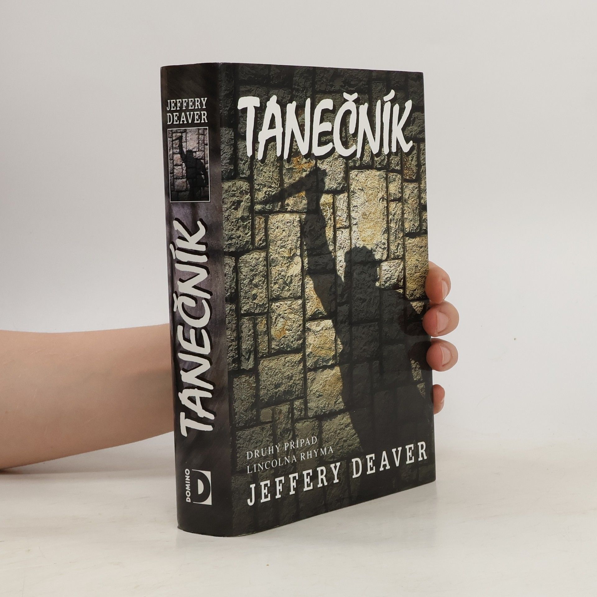 Jeffery Deaver Tanečník : [druhý případ Lincolna Rhyma]