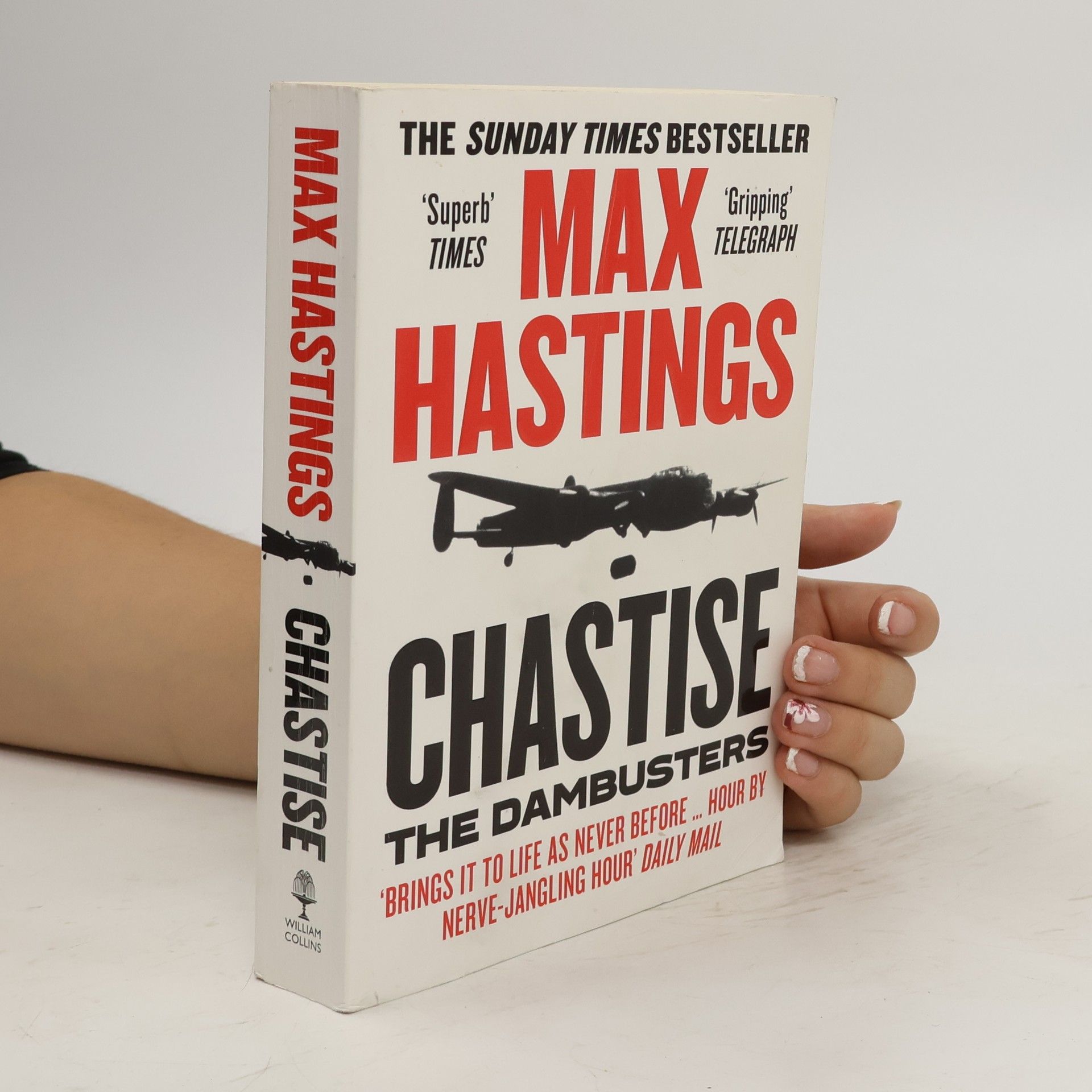 Max Hastings Chastise