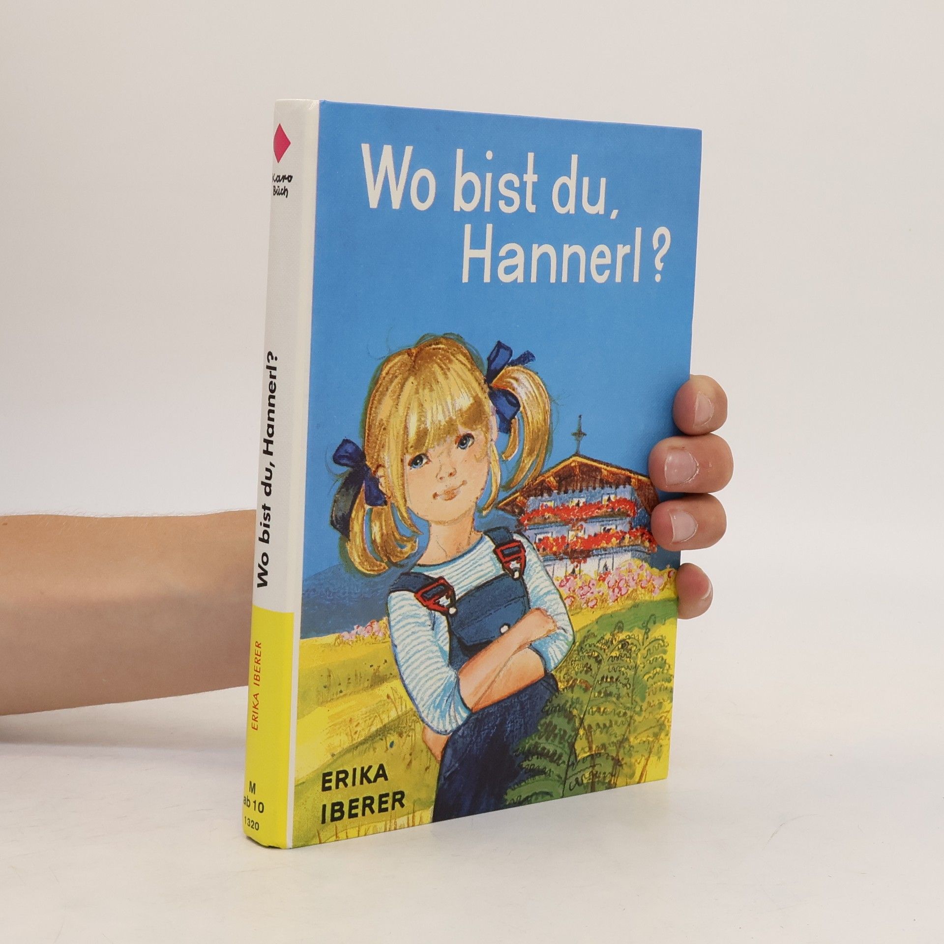 Erika Iberer Wo bist du, Hannerl?