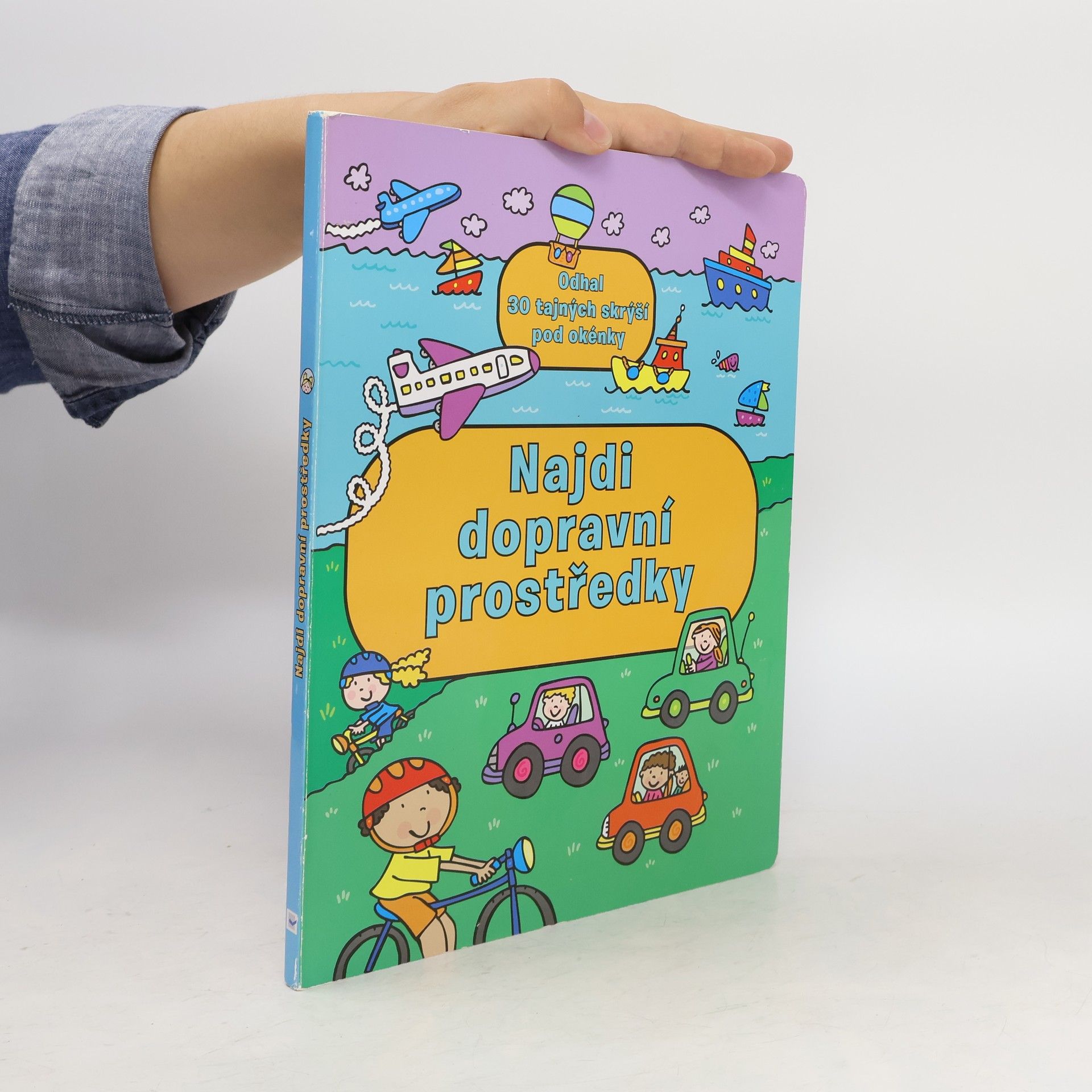 Autorenkollektiv Najdi dopravní prostředky: Odhal 30 tajných skrýší pod okénky