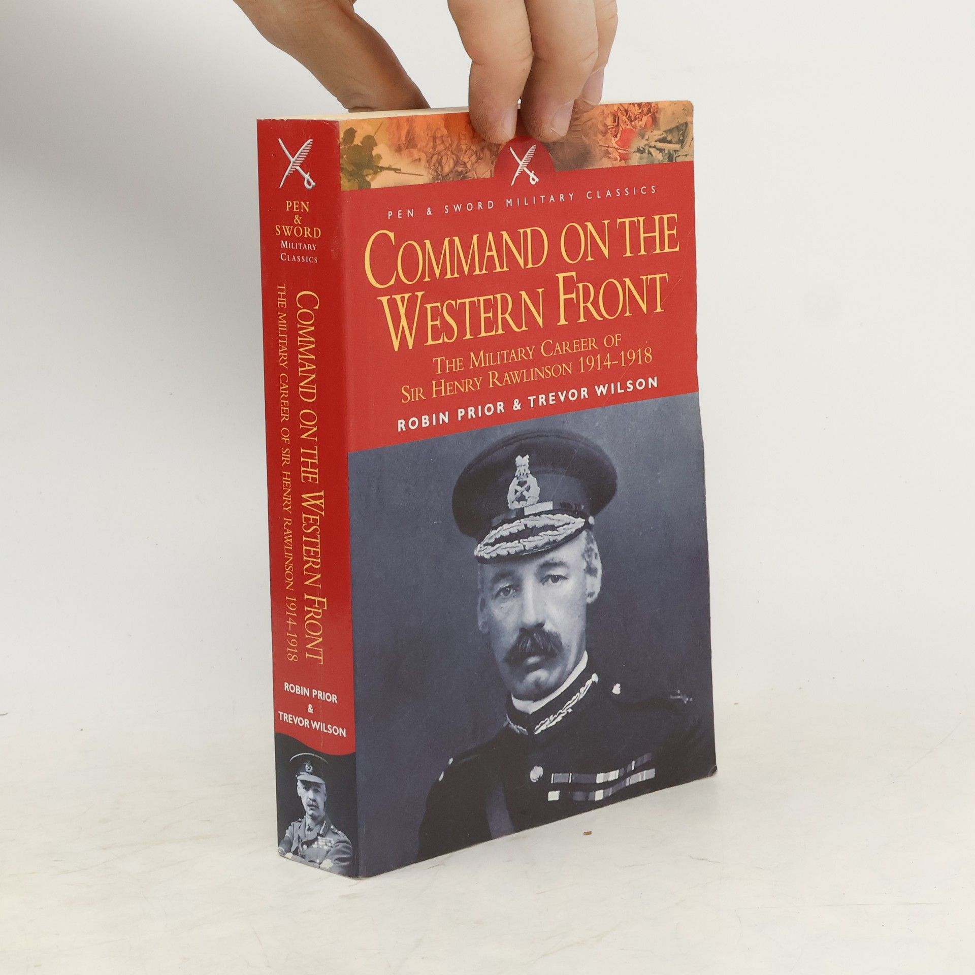 Robin Prior Command on the Western Front