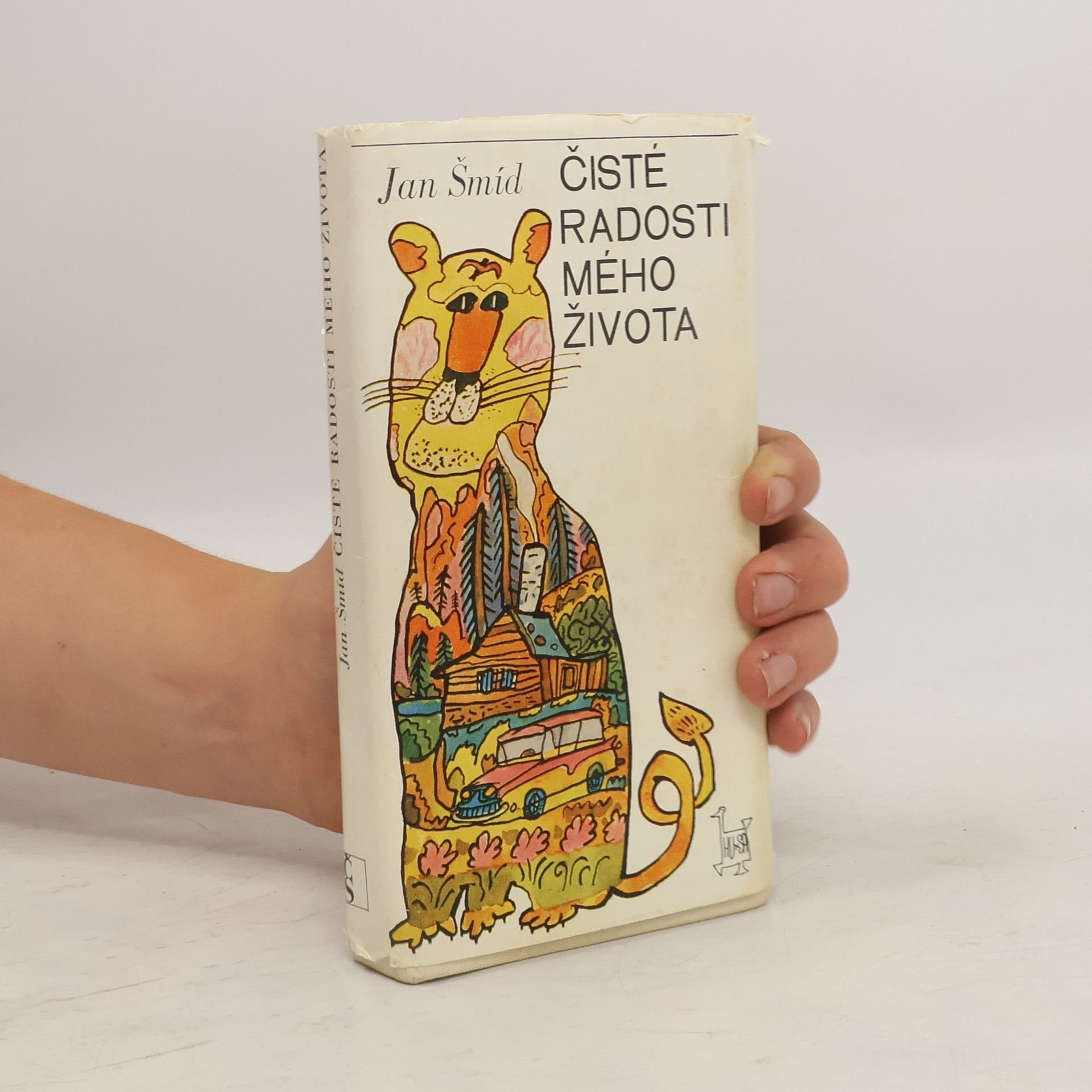 Jan Šmíd Čisté radosti mého života