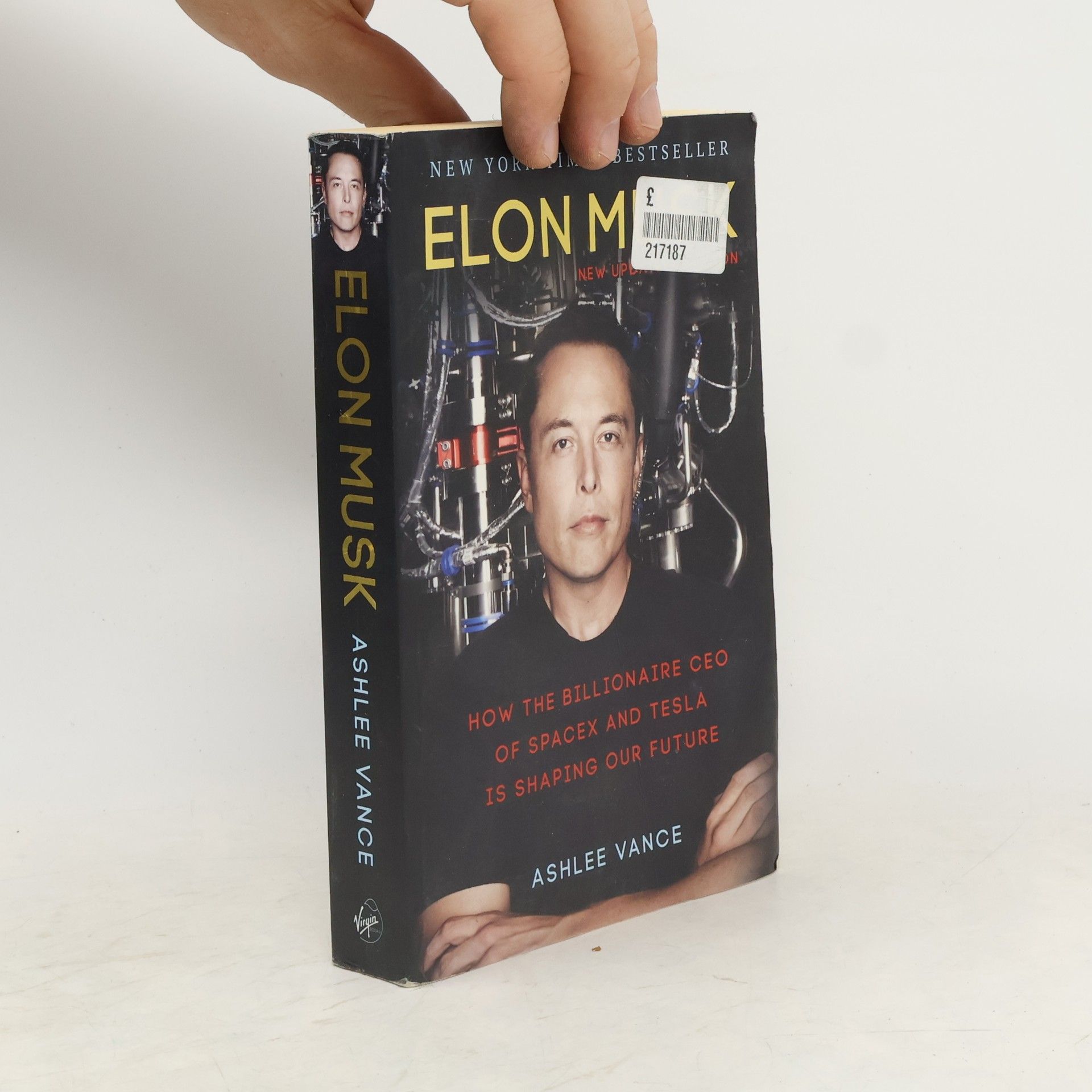 Ashlee Vance Elon Musk. How the billionaire CEO of SpaceX and Tesla is shaping our future