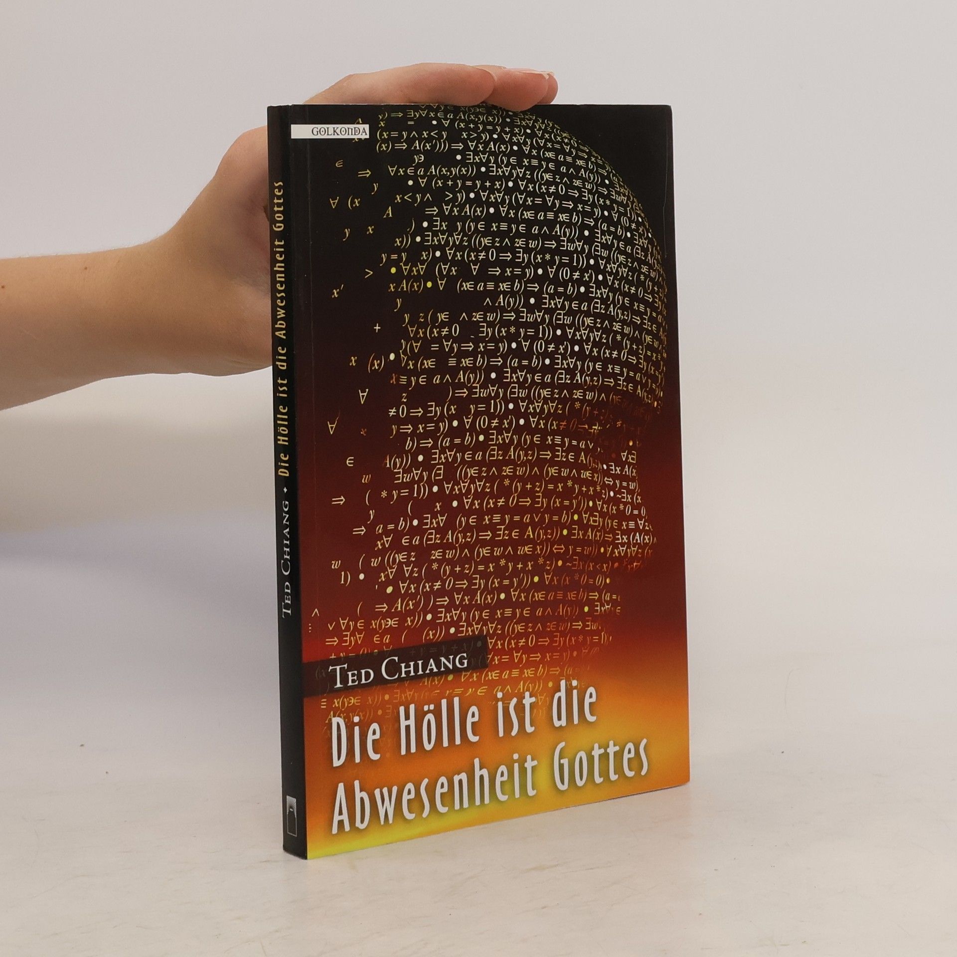 Ted Chiang Die Hölle ist die Abwesenheit Gottes