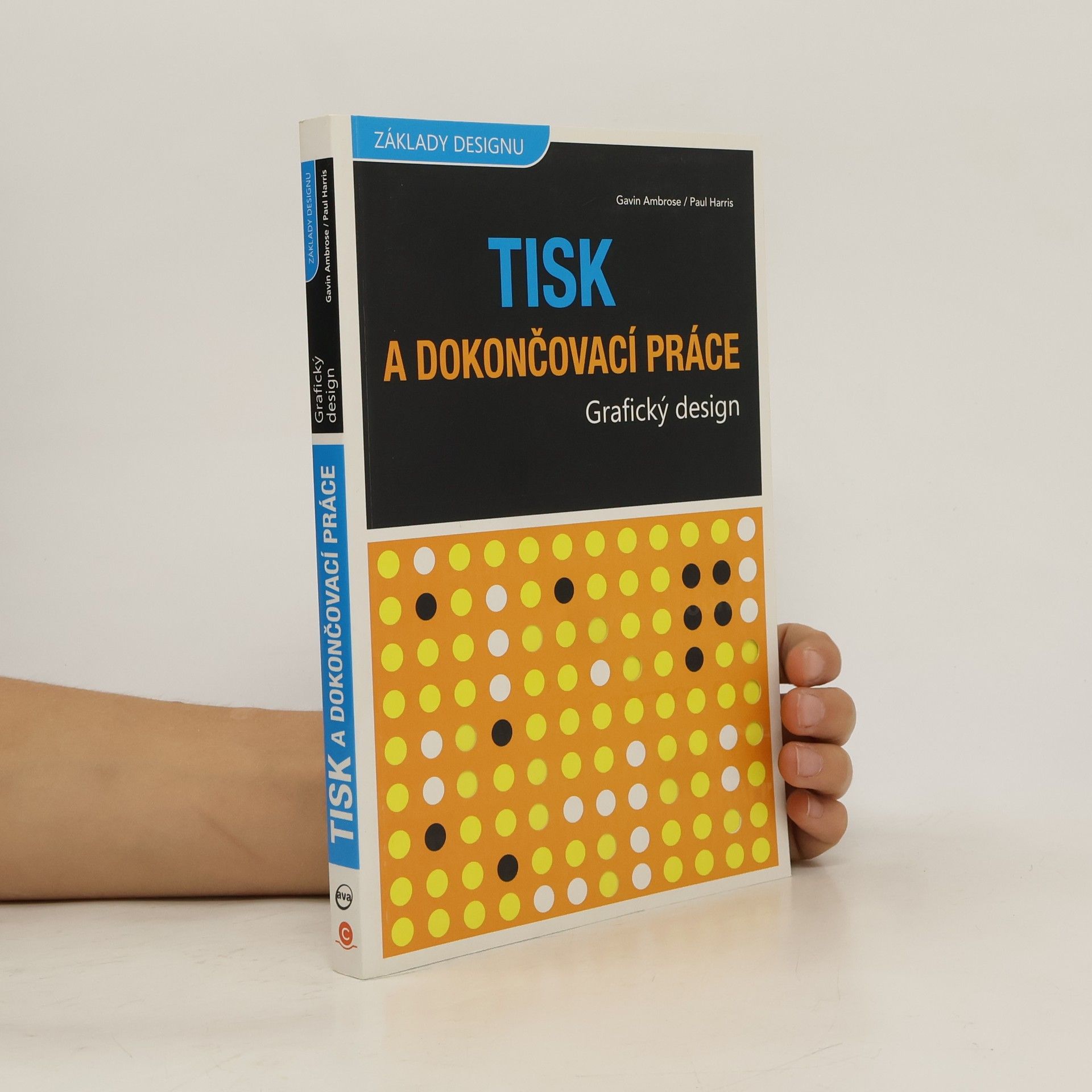 Gavin Ambrose Grafický design. Tisk a dokončovací práce
