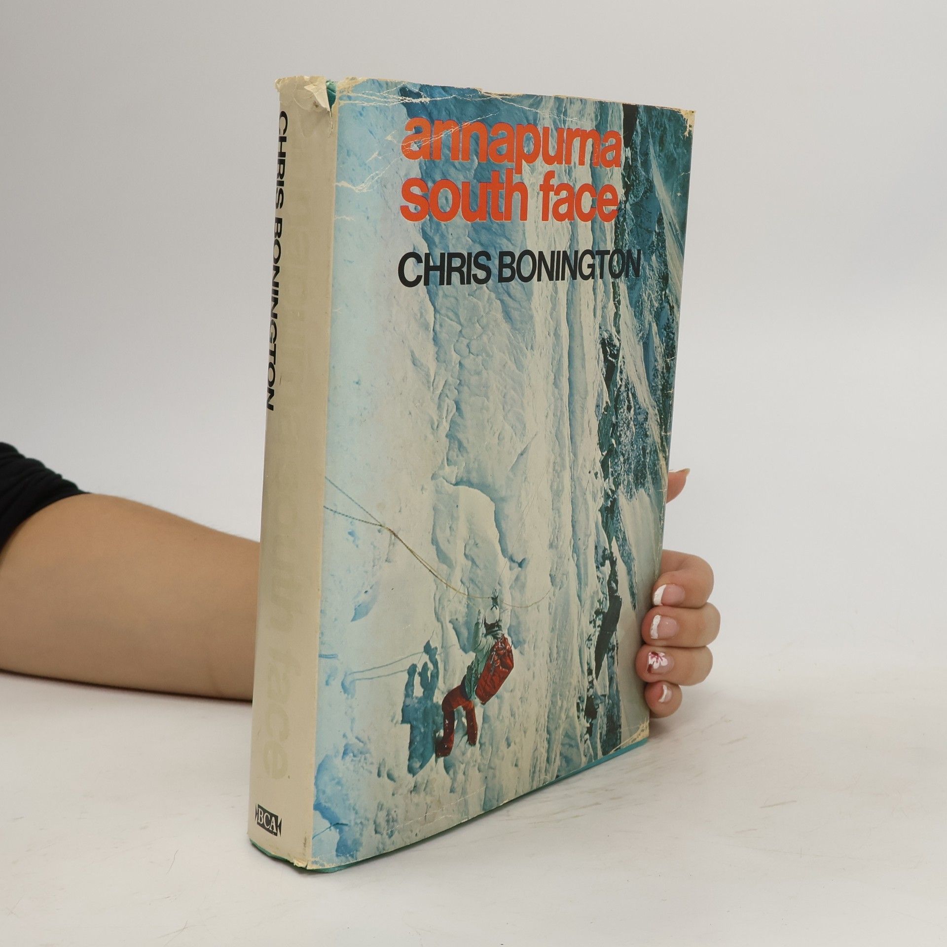 Chris Bonington Annapurna. South Face