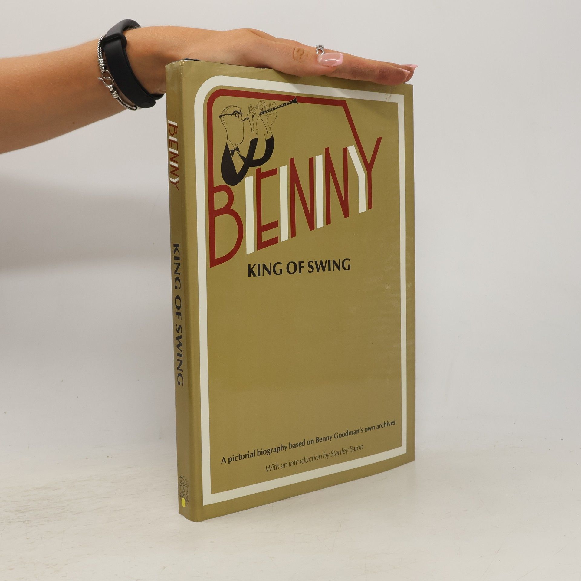 Benny Goodman Benny, King of Swing
