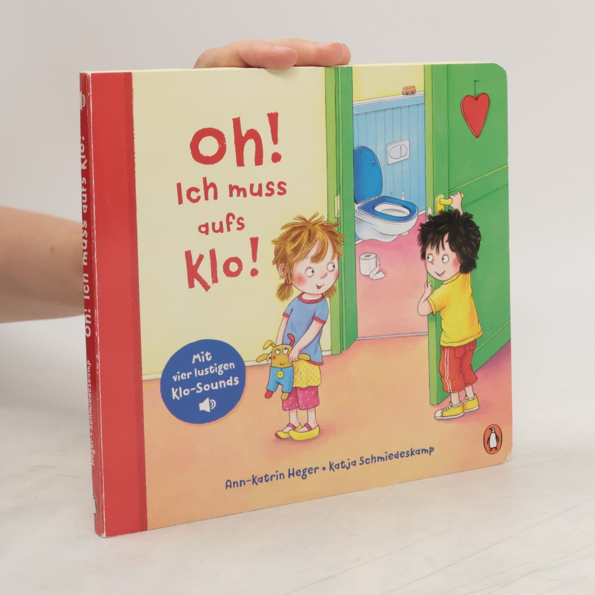 Ann-Katrin Heger Oh! Ich muss aufs Klo!