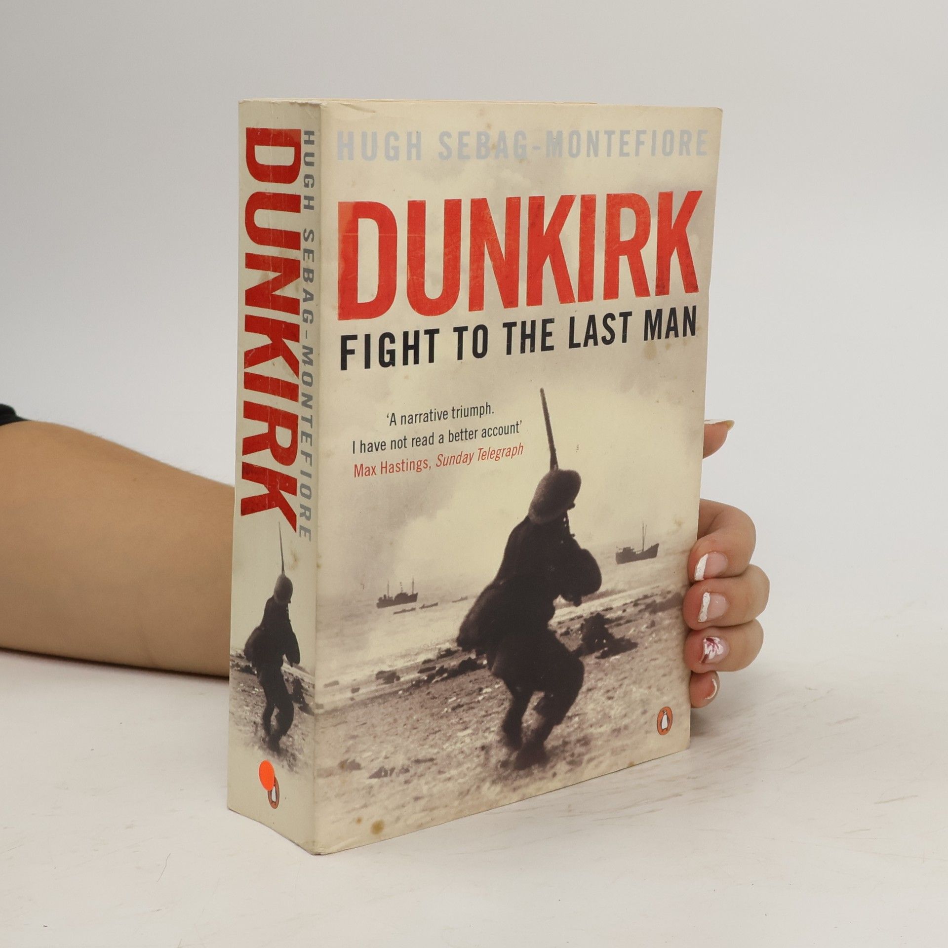 Hugh Sebag-Montefiore Dunkirk