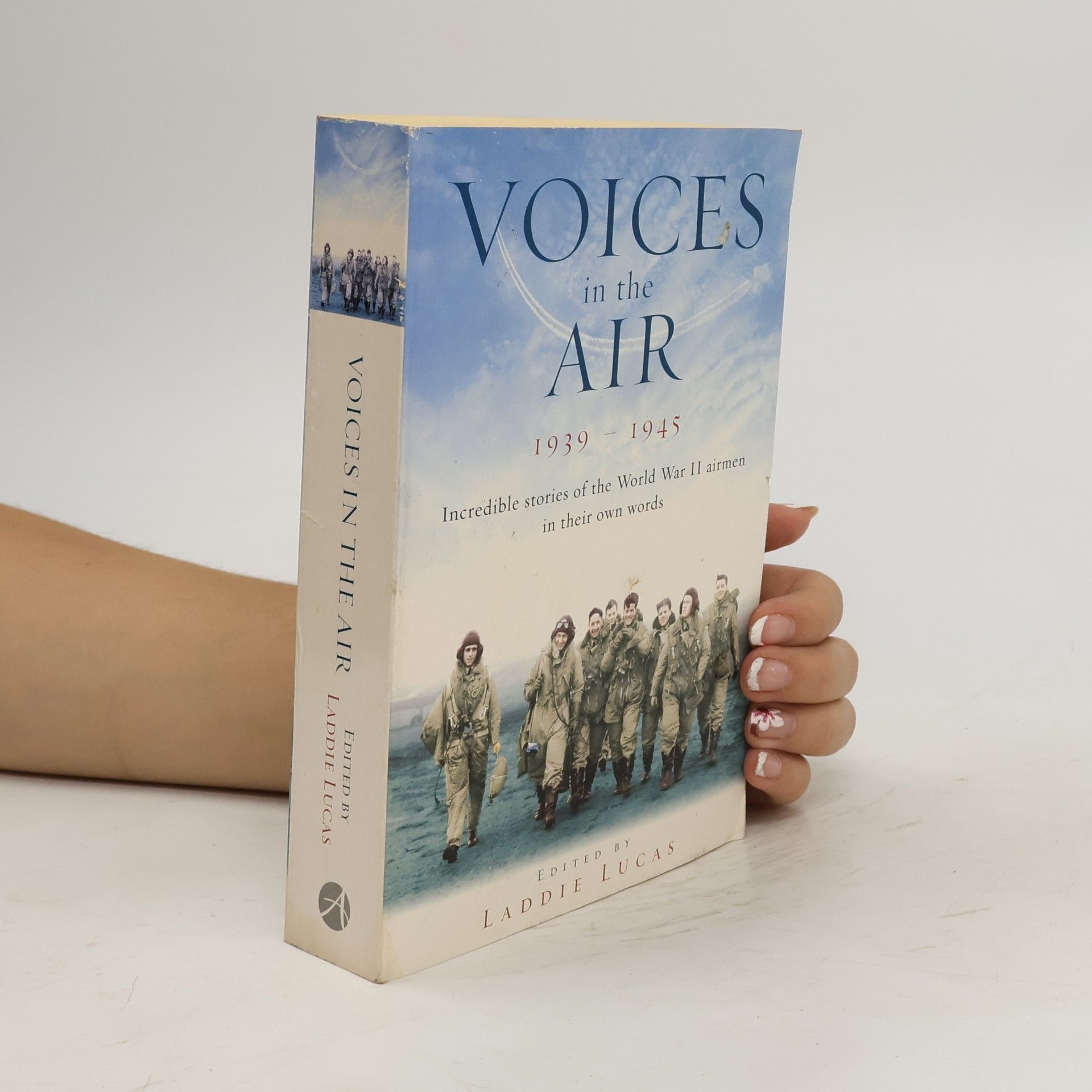 Laddie Lucas Voices in the Air 1939-1945