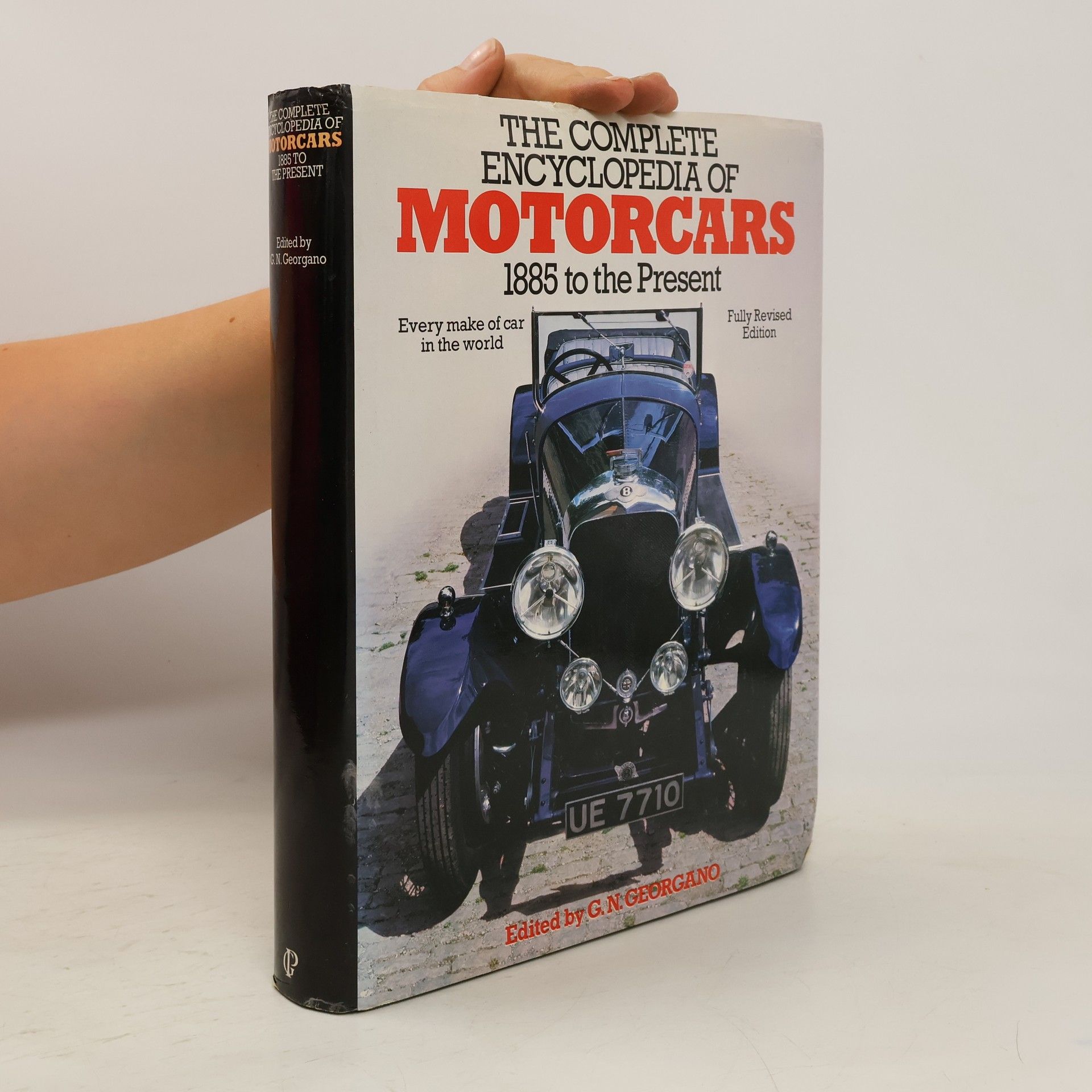 G. N. Georgano The Complete Encyclopedia of Motorcars: 1885 to the Present