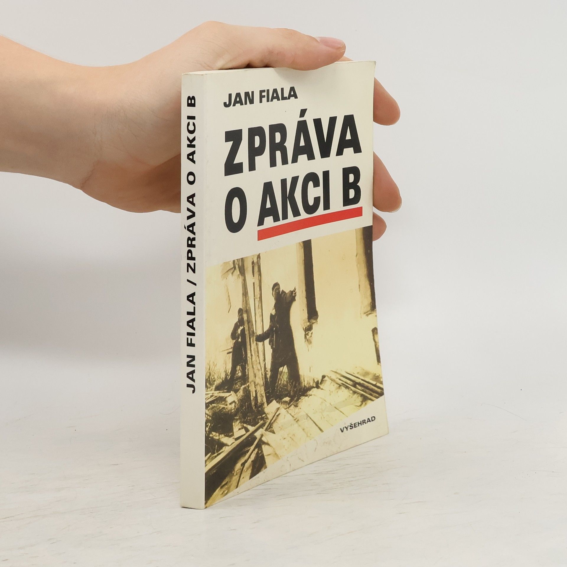 Jan Fiala Zpráva o akci B