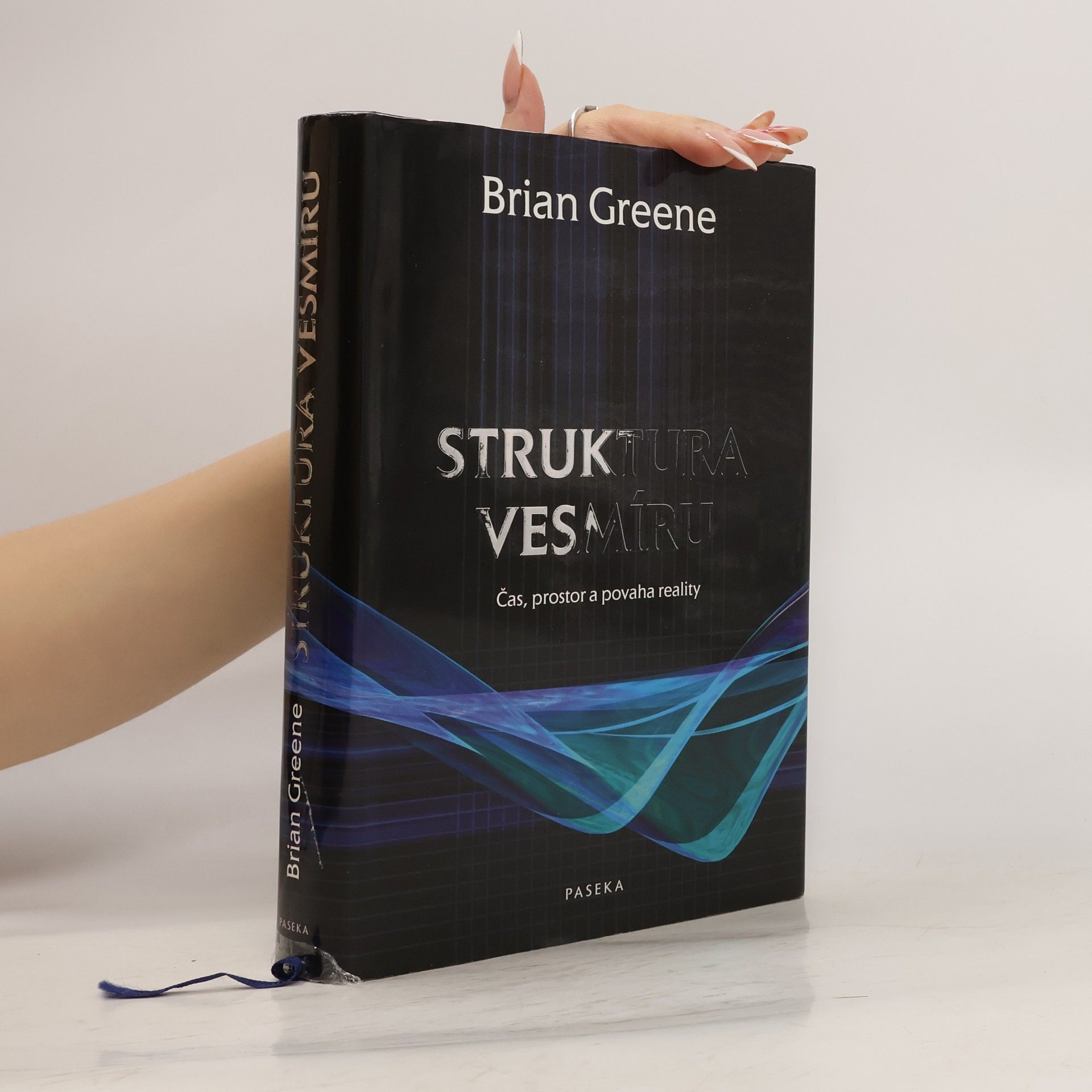 Brian Greene Struktura vesmíru. Čas, prostor a povaha reality