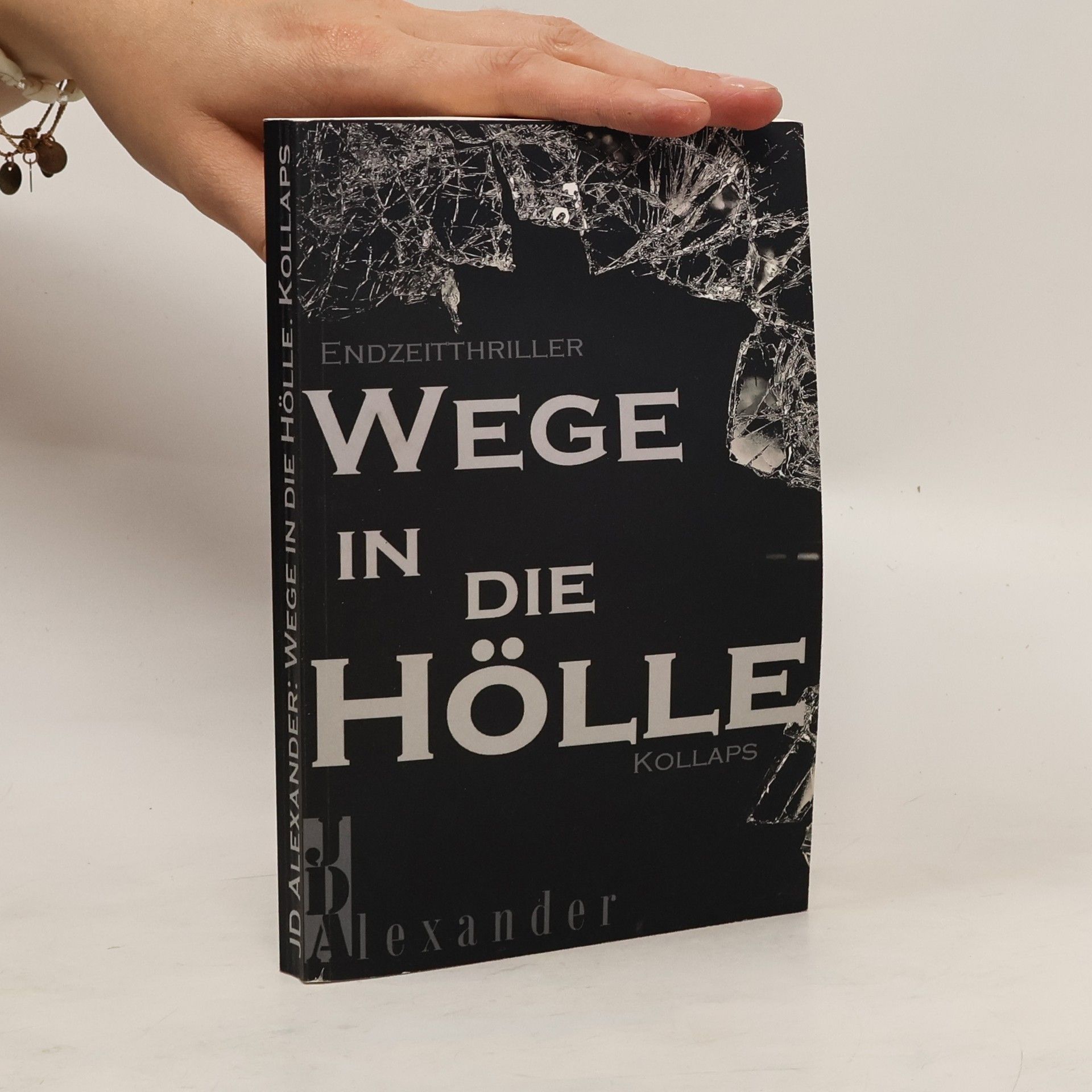 J. D. Alexander Wege in Die Hölle