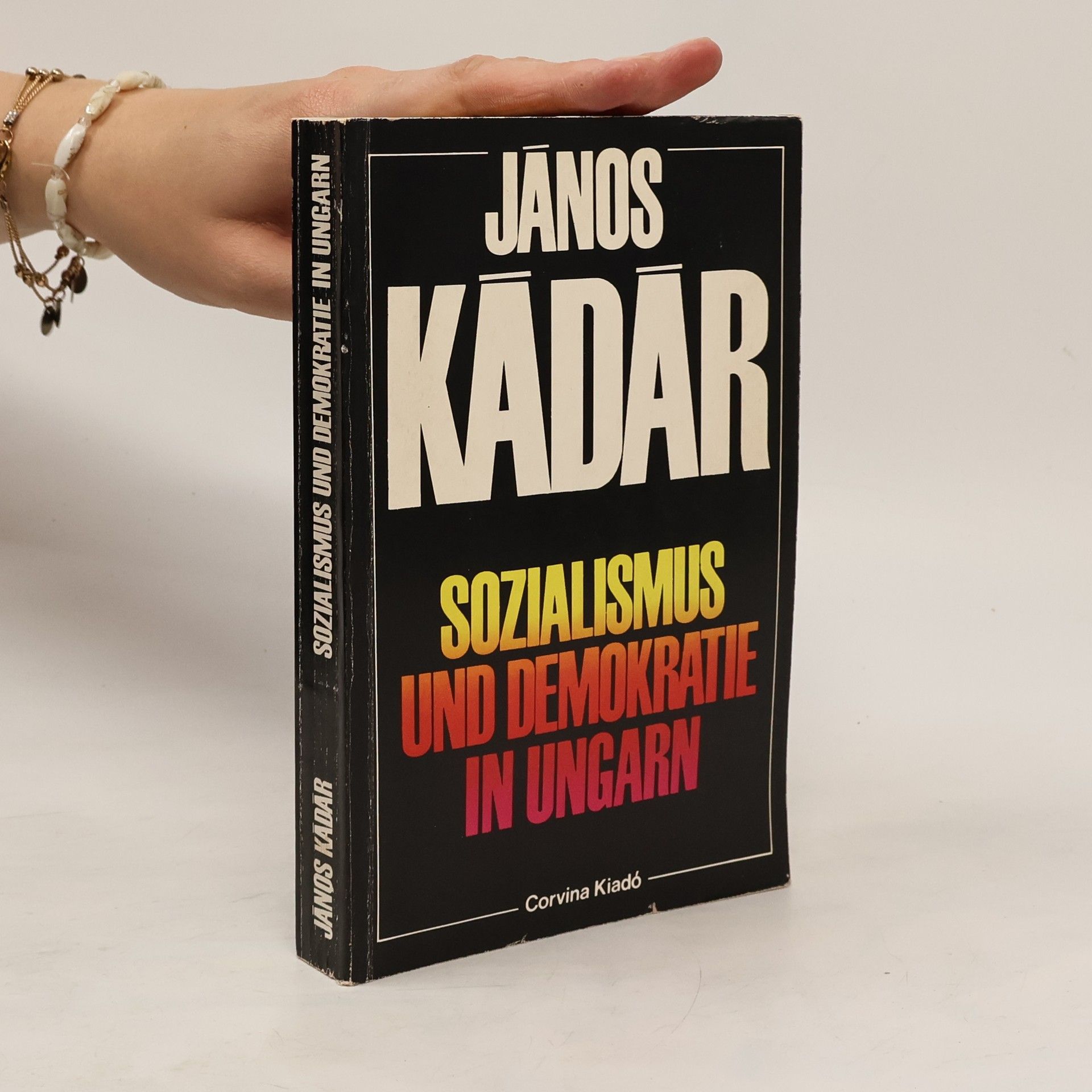 János Kádár Sozialismus und Demokratie in Ungarn