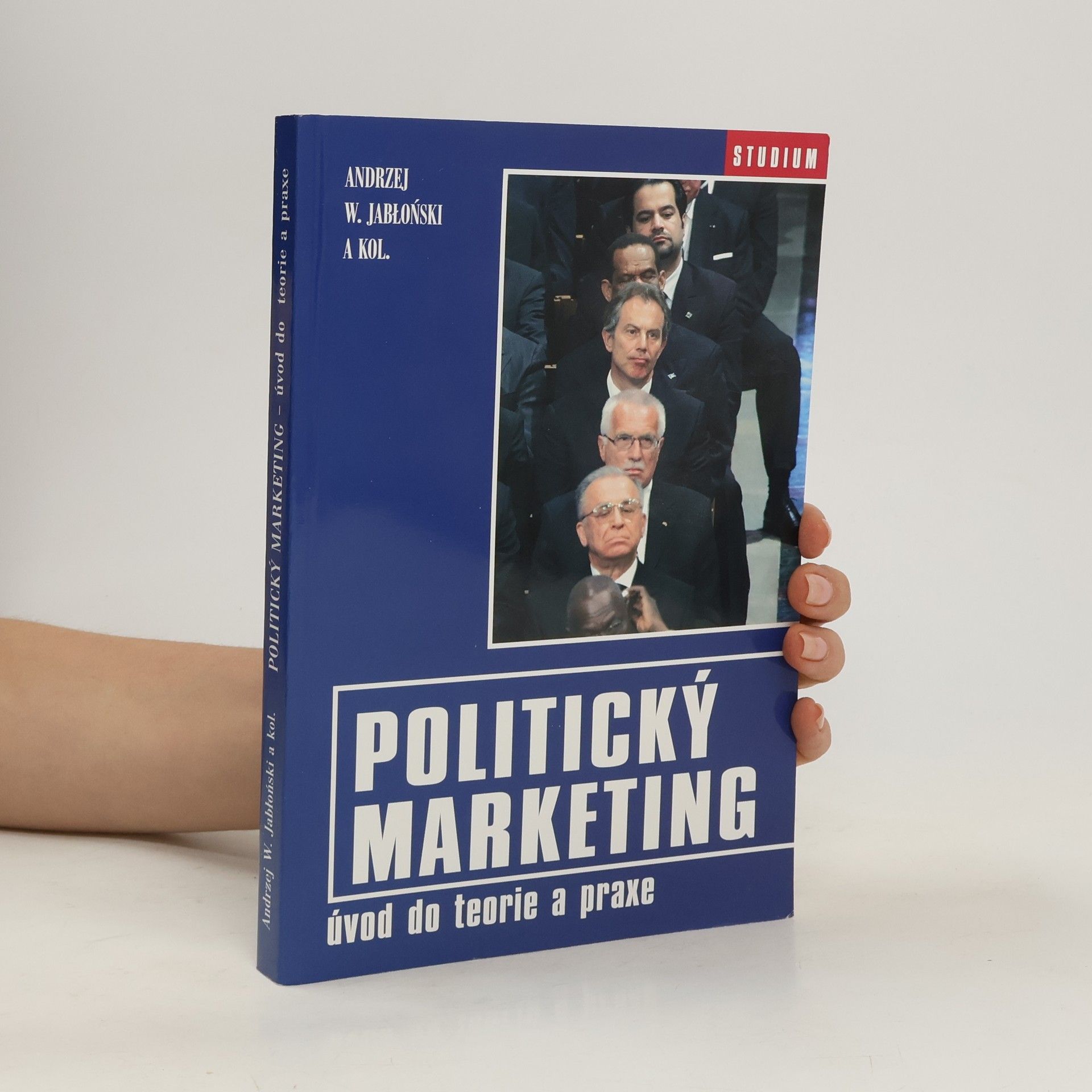 Andrzej Jabłoński Politický marketing. Úvod do teorie a praxe