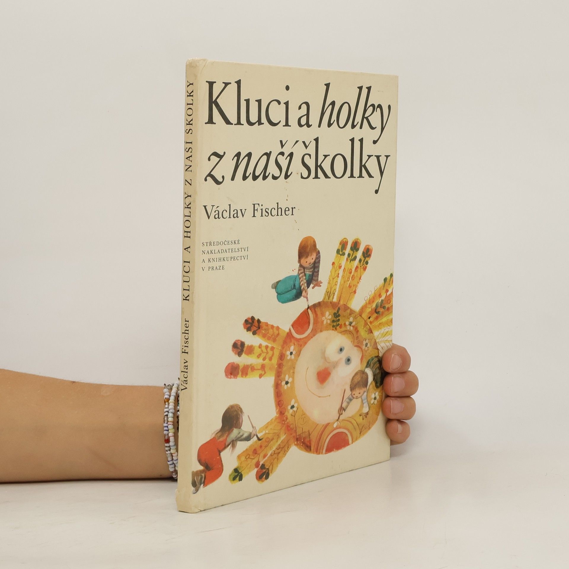 Václav Fischer Kluci a holky z naší školky
