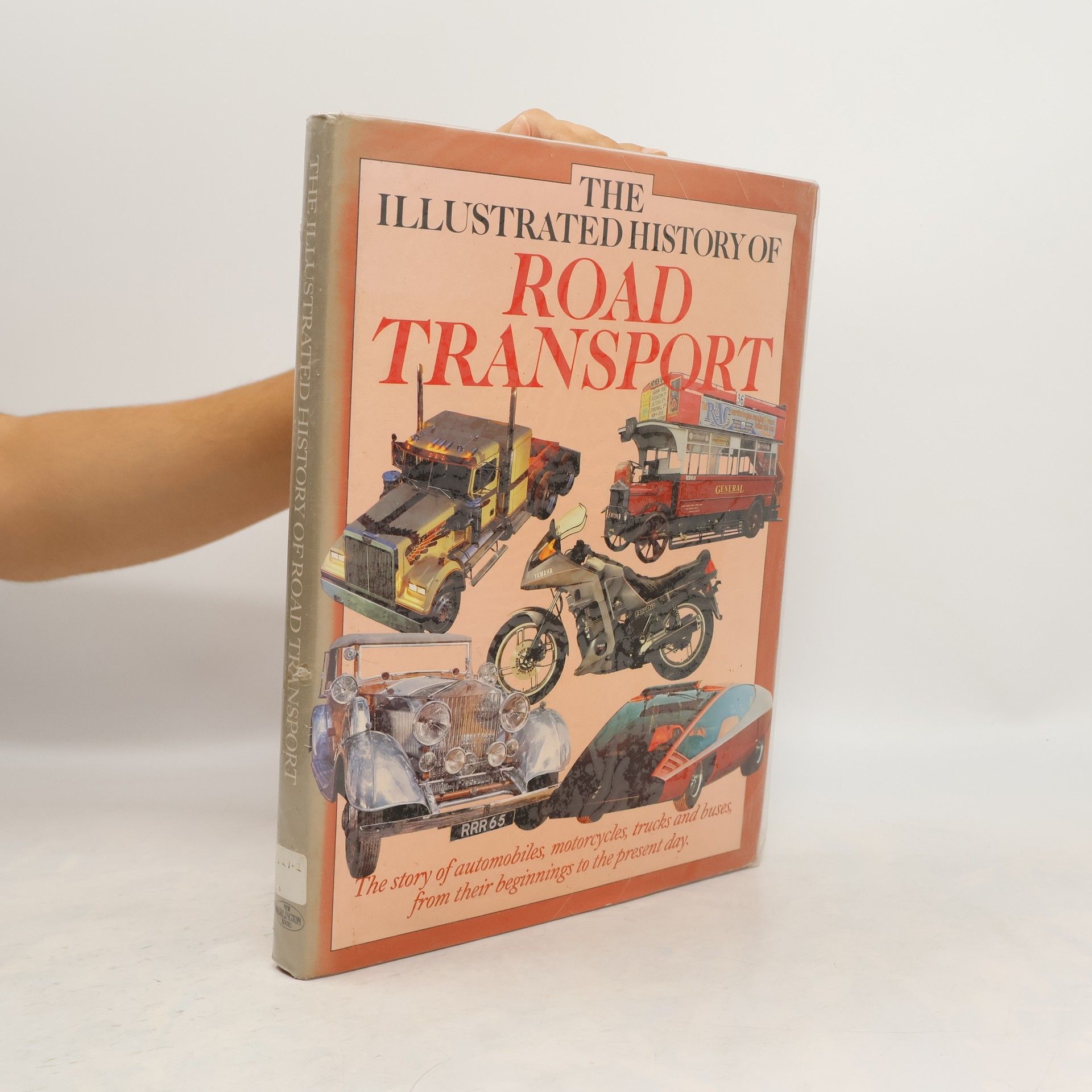 David Burgess-Wise The Illustrated History of Road Transport
