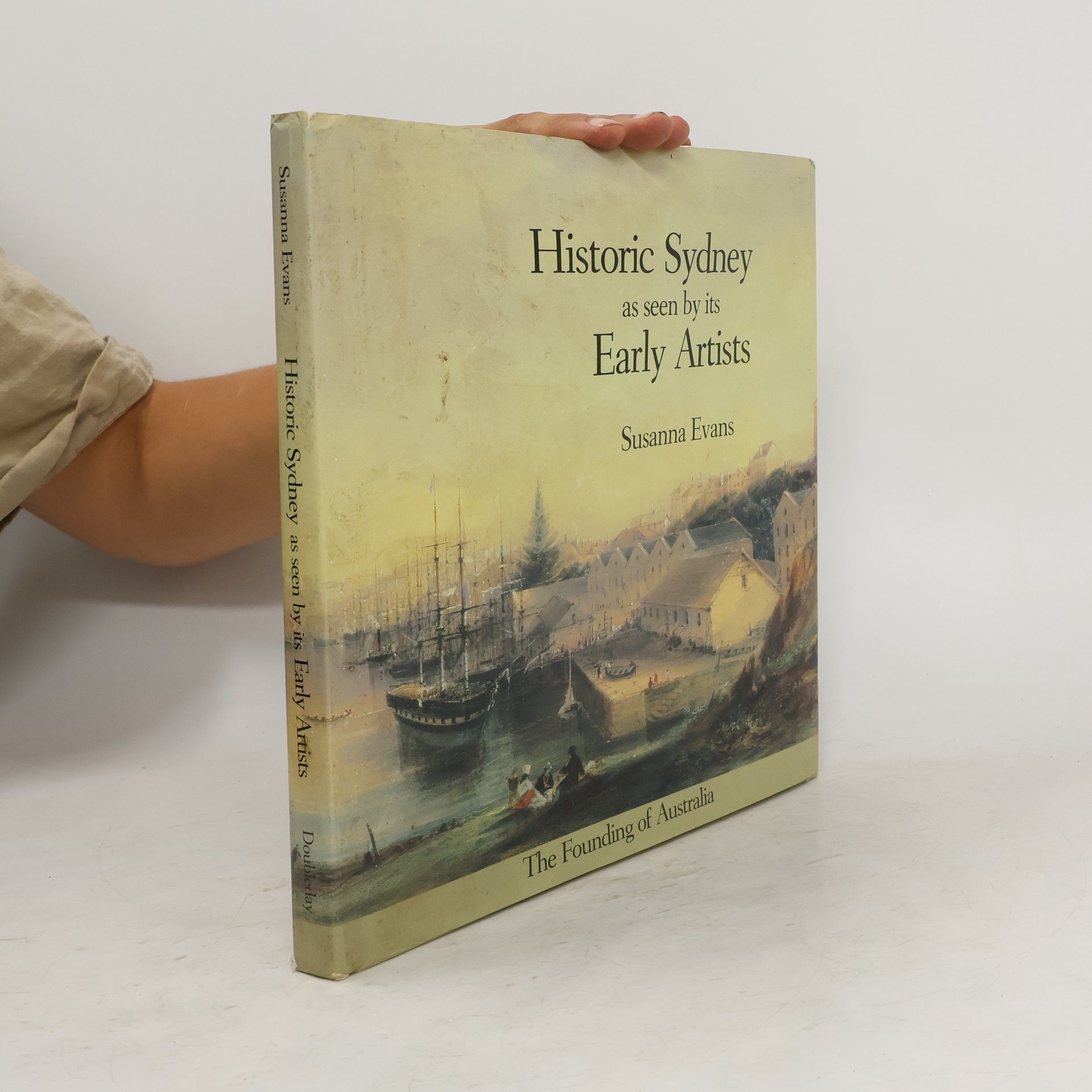 Susanna De Vries Historic Sydney as Seen by Its Early Artists