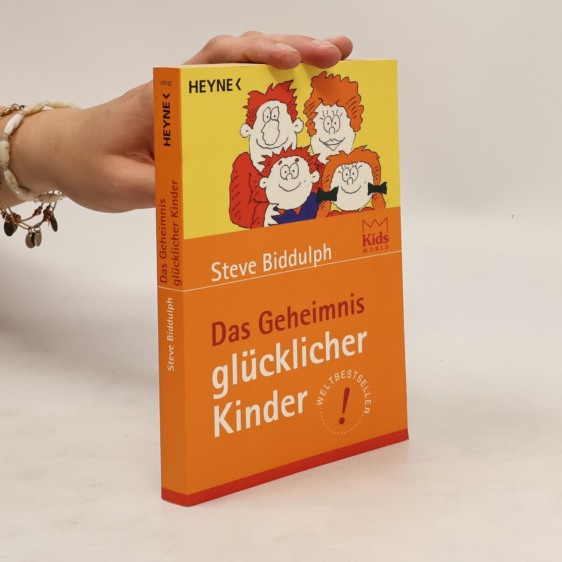 Steve Biddulph Das Geheimnis glücklicher Kinder