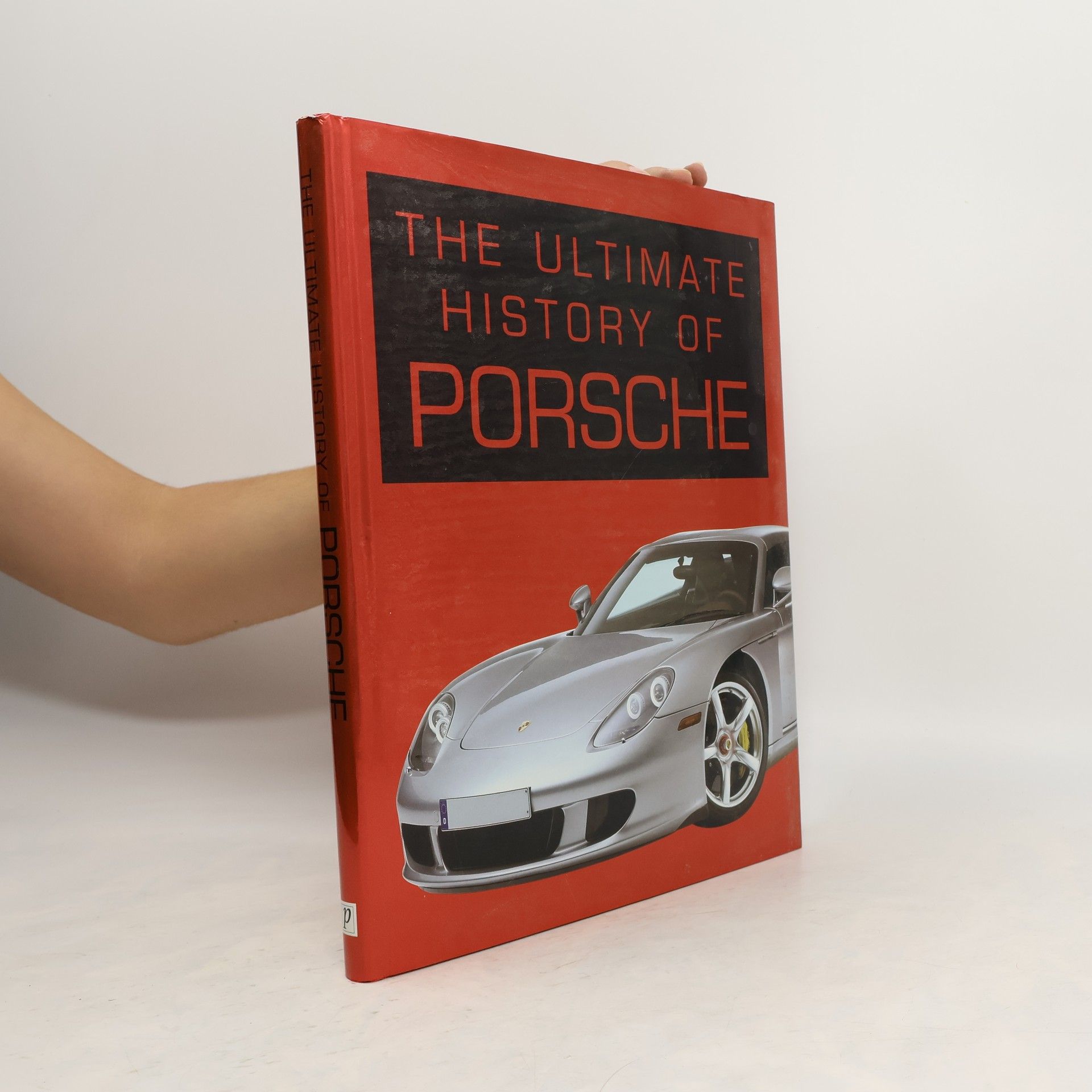 Stuart Gallagher The Ultimate History of Porsche
