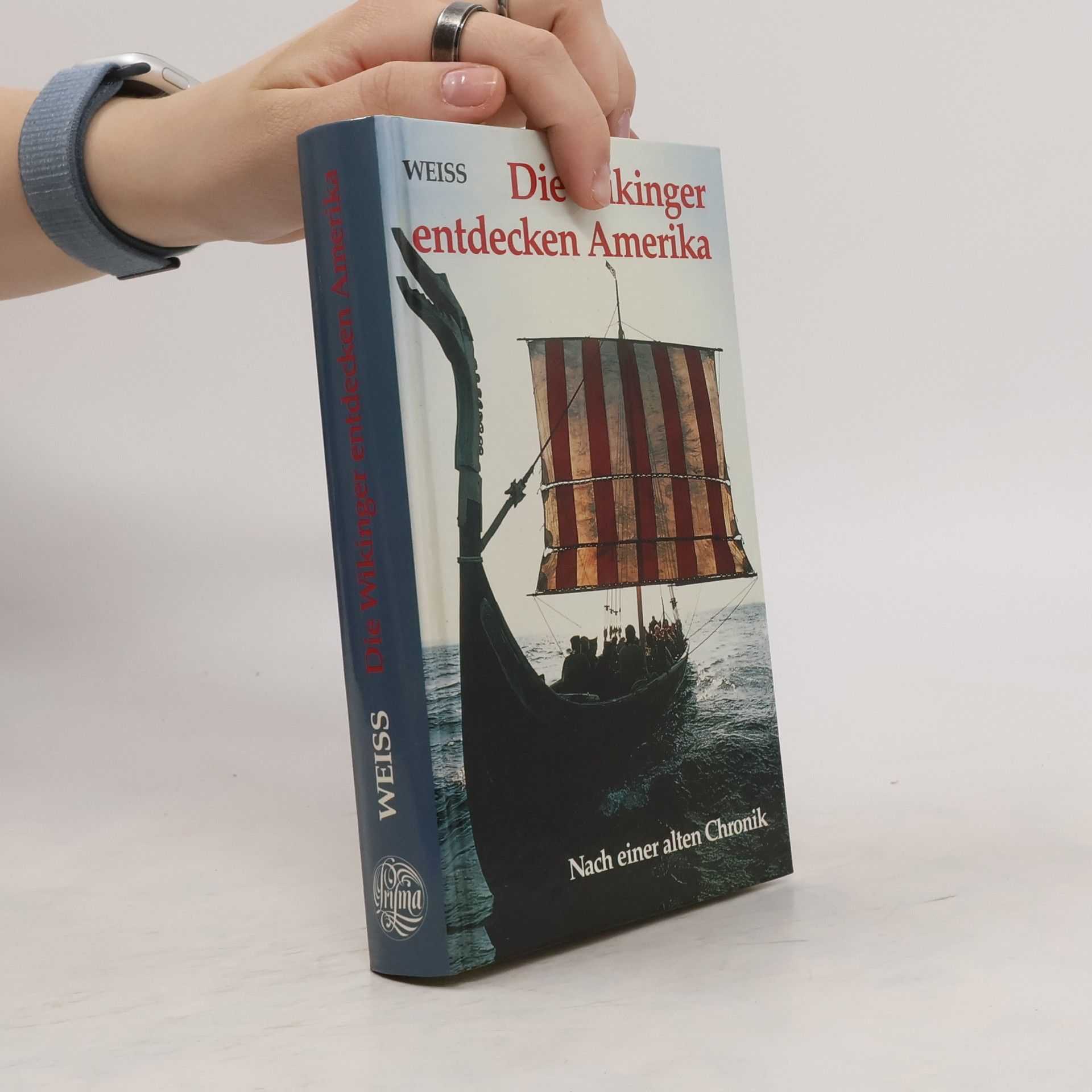 Walter Weiss Die Wikinger entdecken Amerika