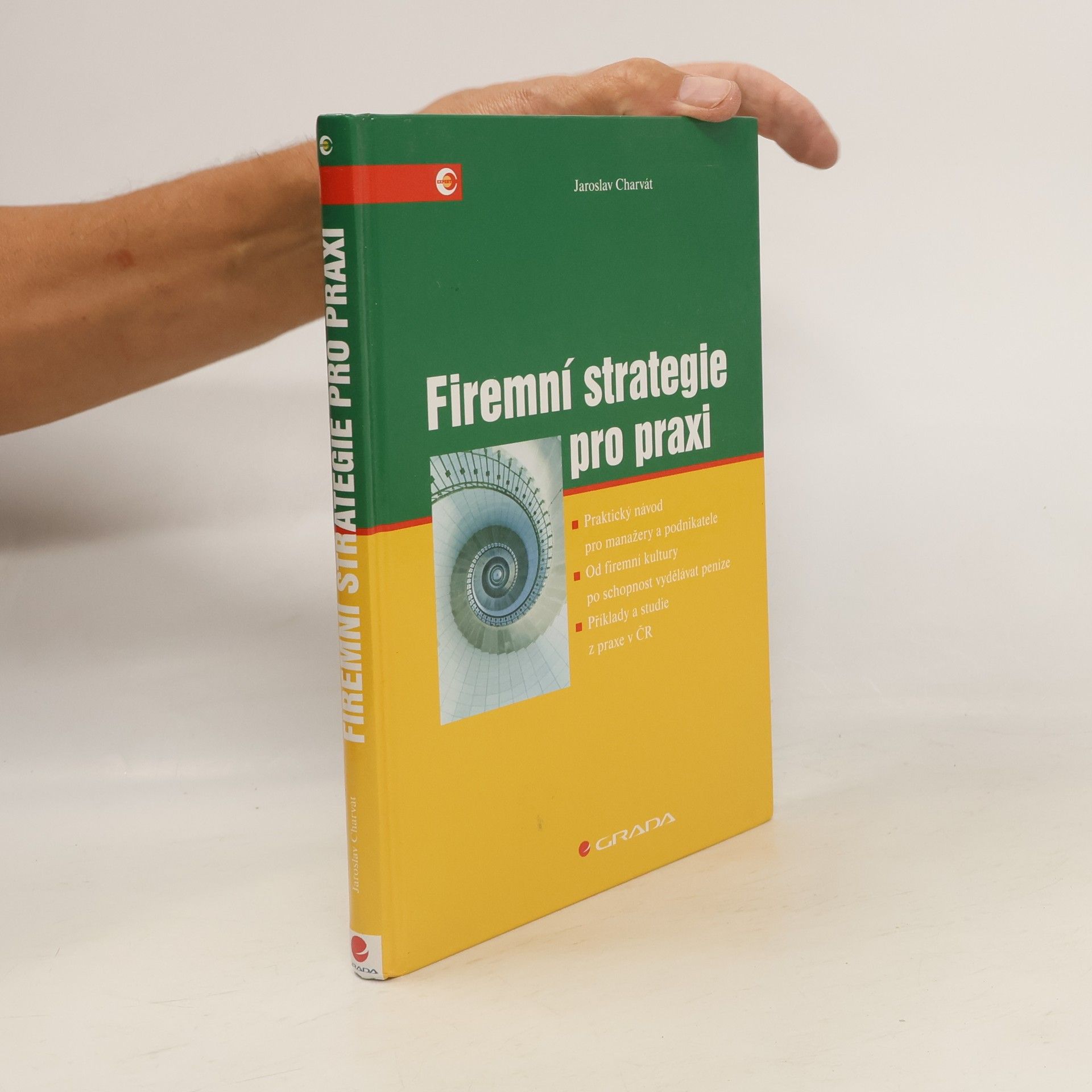 Jaroslav Charvát Firemní strategie pro praxi