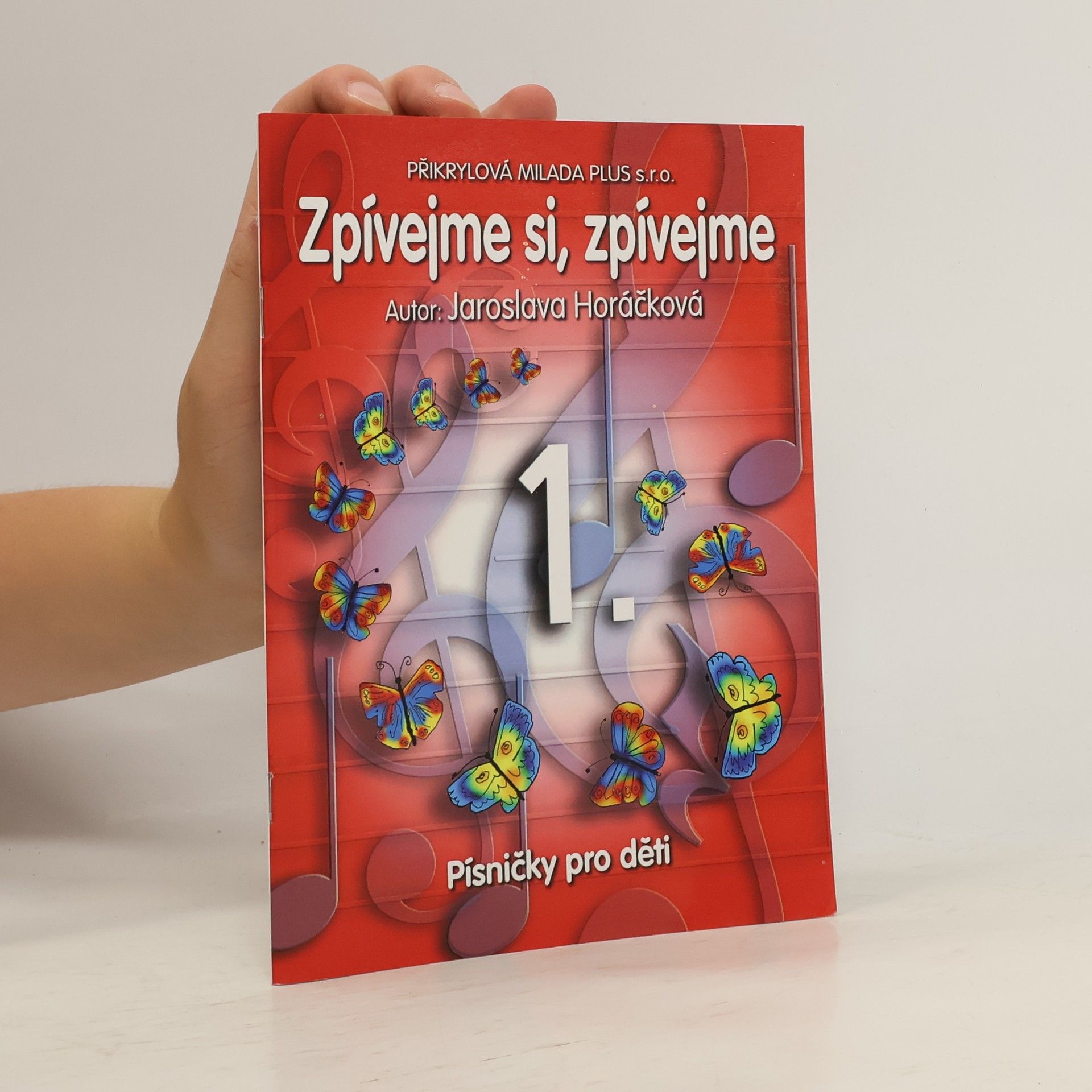 Jaroslava Horáčková Zpívejme si, zpívejme 1