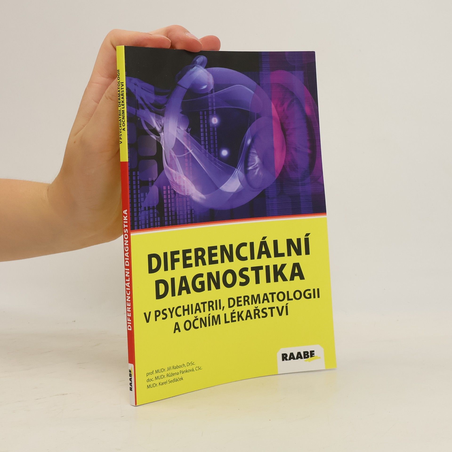 Jiří Raboch Diferenciální diagnostika v psychiatrii, dermatologii a očním lékařství