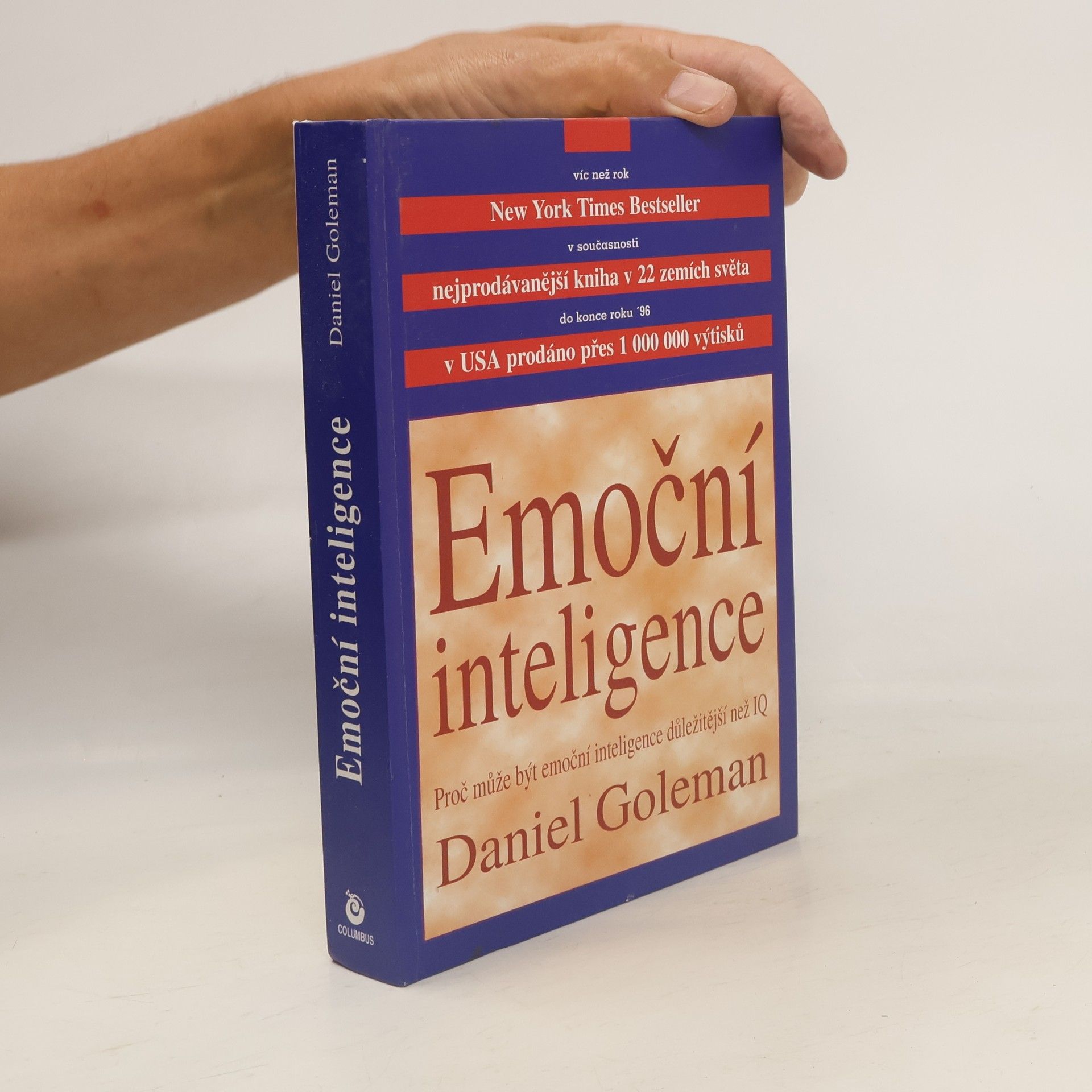 Daniel Goleman Emoční inteligence. Proč může být emoční inteligence důležitější než IQ
