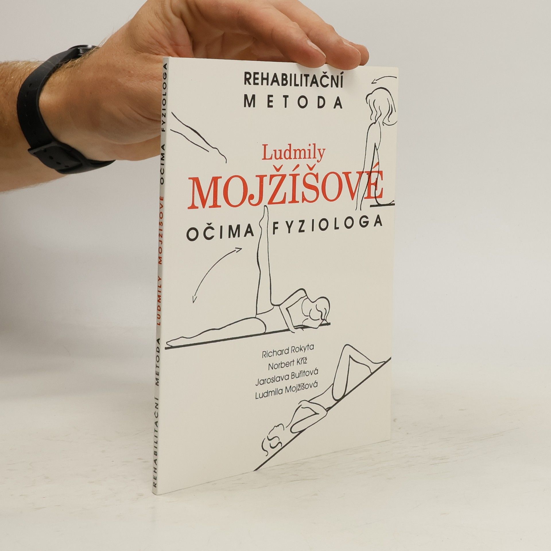 Richard Rokyta Rehabilitační metoda Ludmily Mojžíšové očima fyziologa