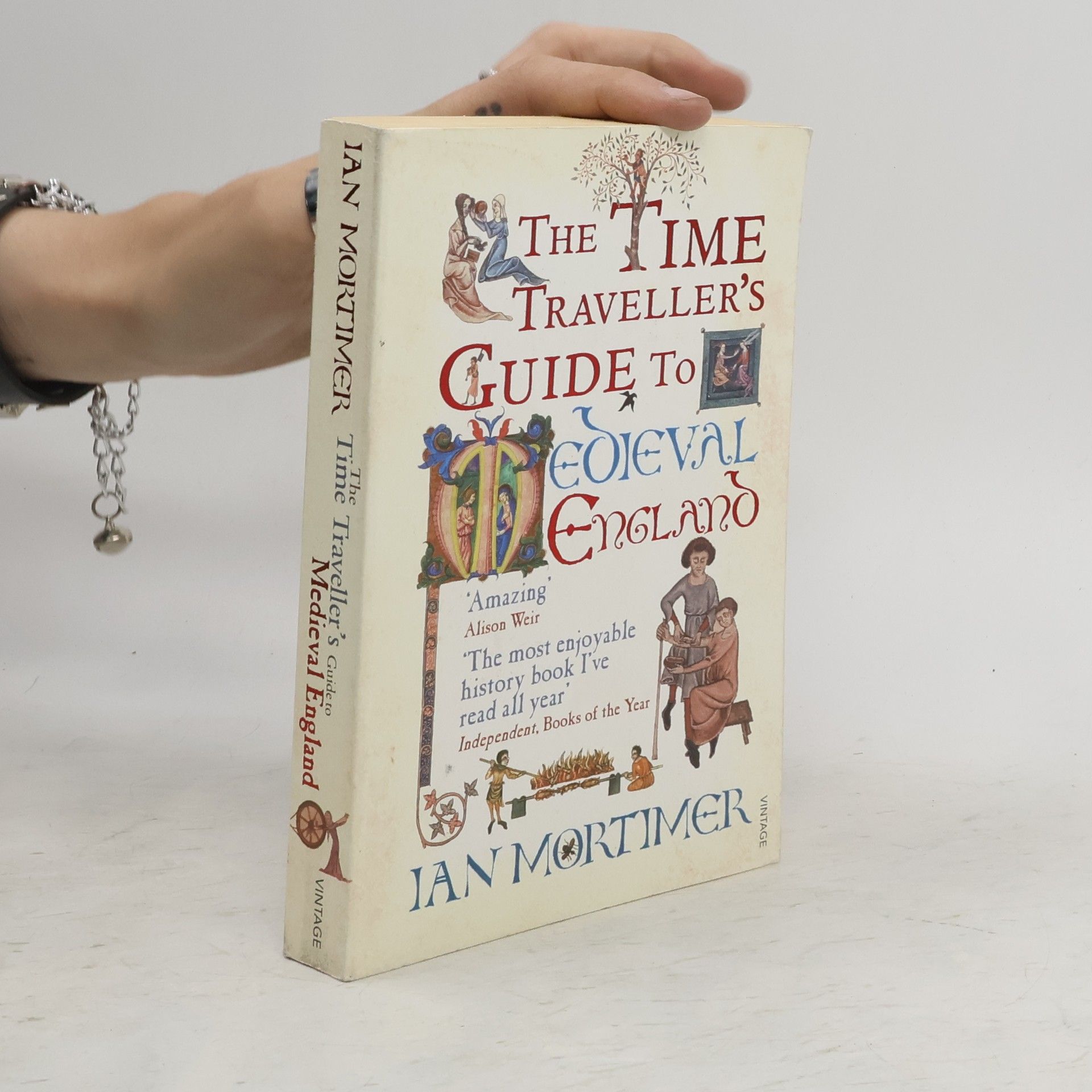 Ian Mortimer The time traveller's guide to medieval England. A handbook for visitors to the fourteenth century