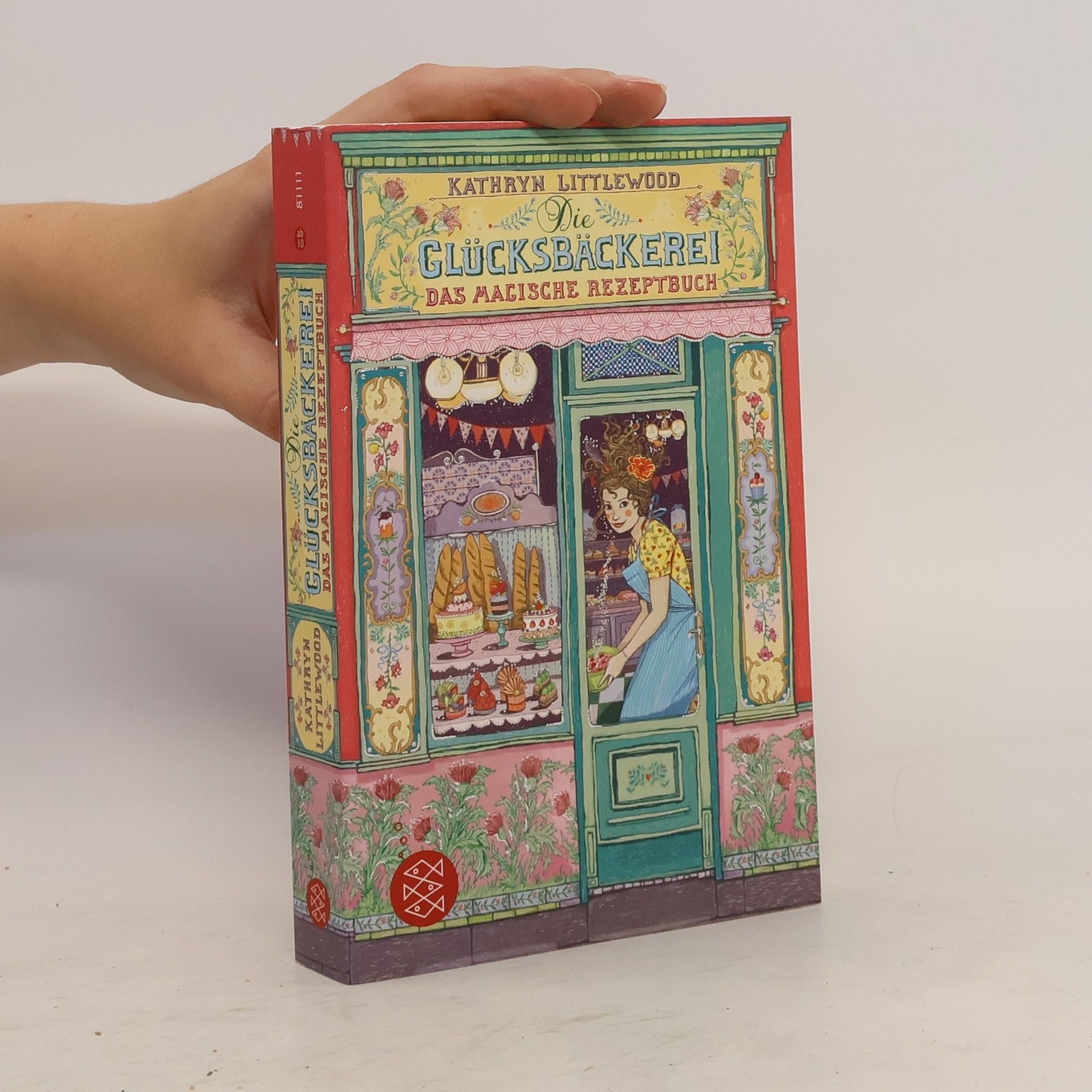 Kathryn Littlewood Glücksbäckerei. Das magische Rezeptbuch