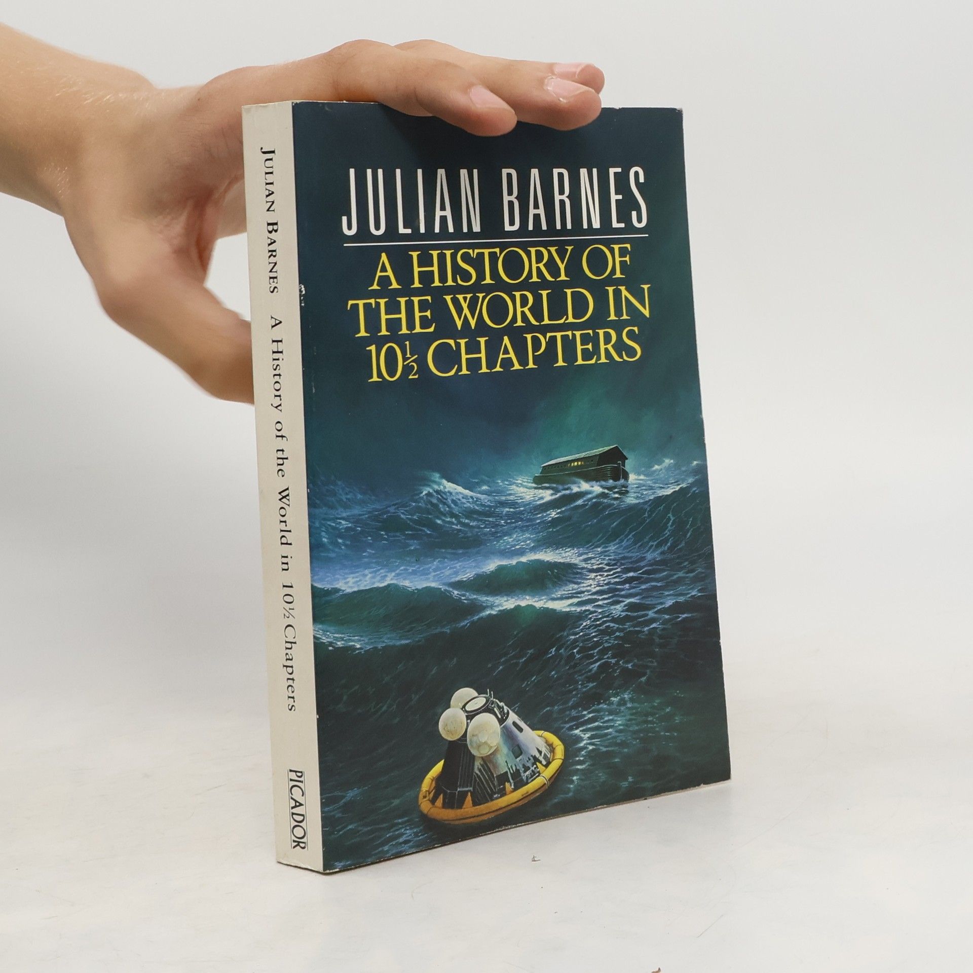 Julian Barnes A History of The World in 10 1/2 Chapters