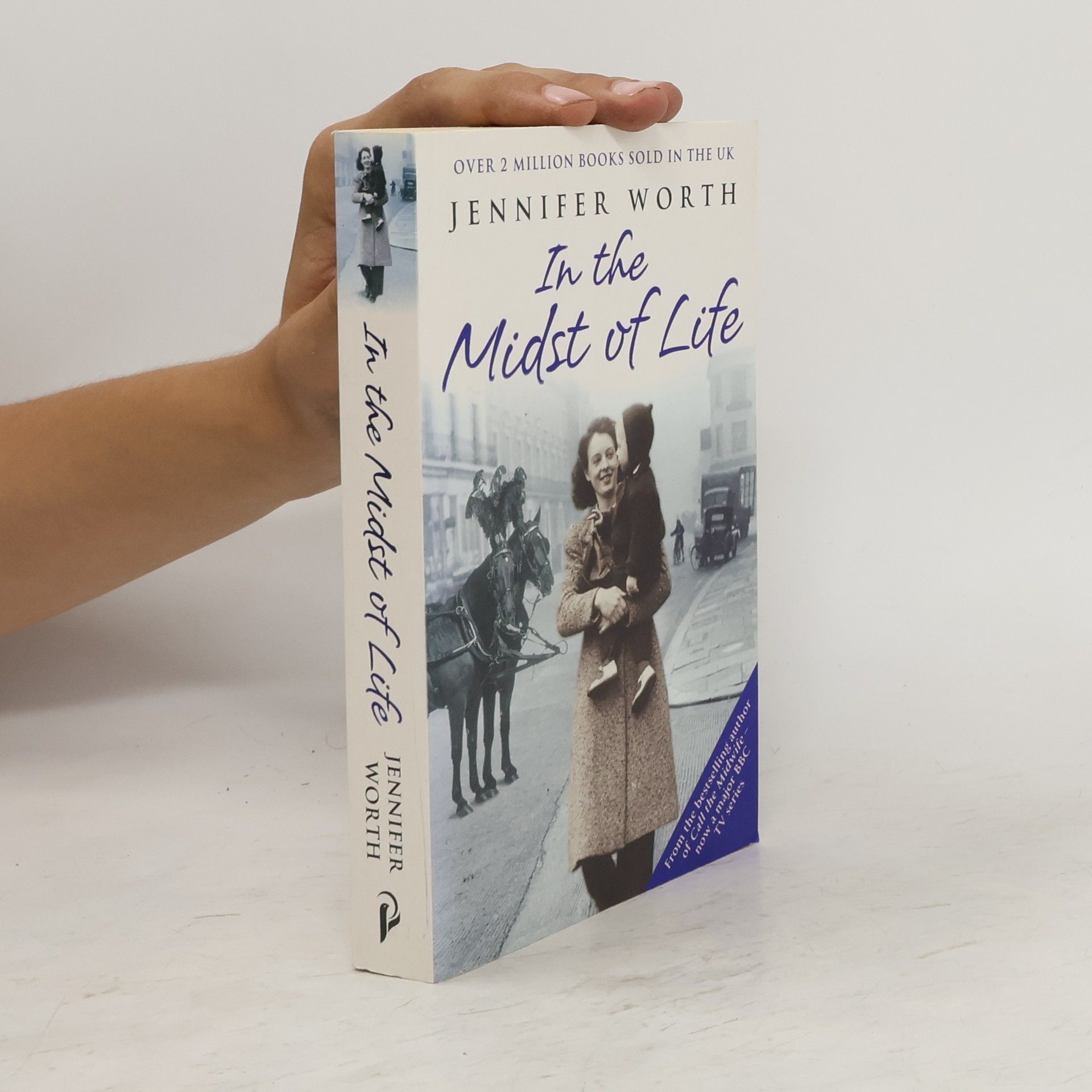 Jennifer Worth In the Midst of Life