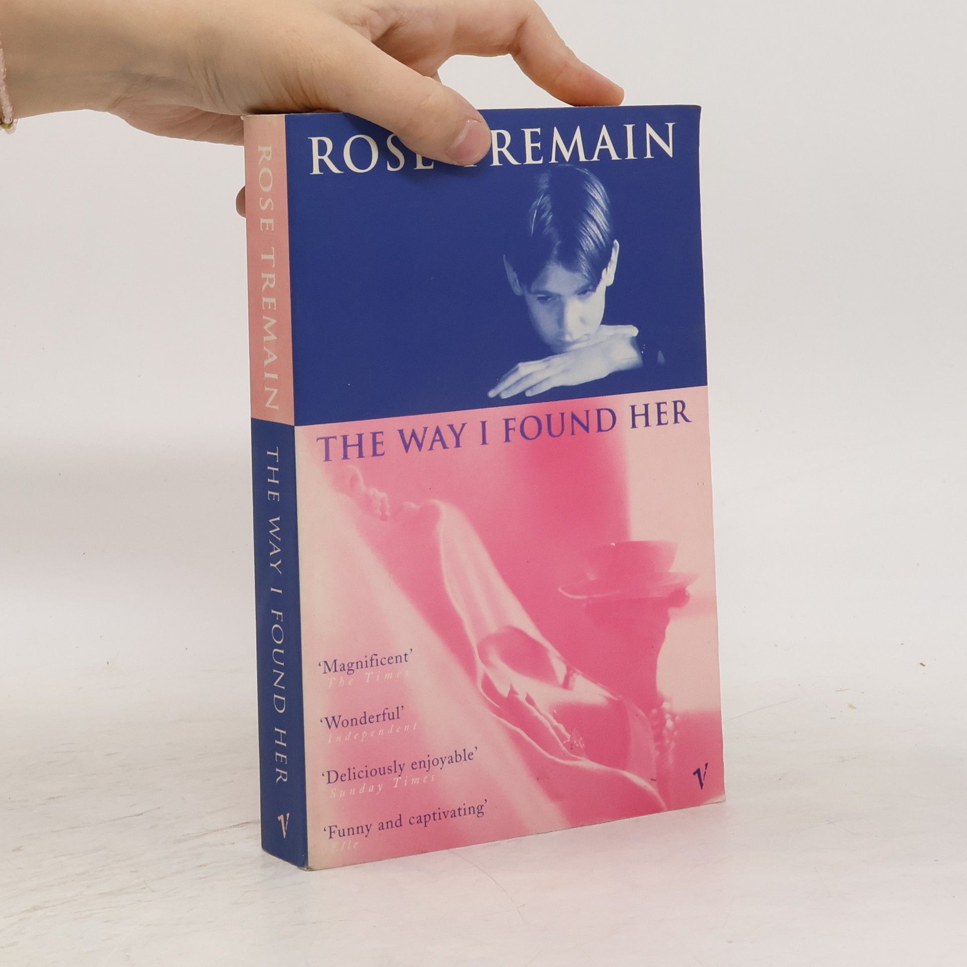 Rose Tremain The way I found her