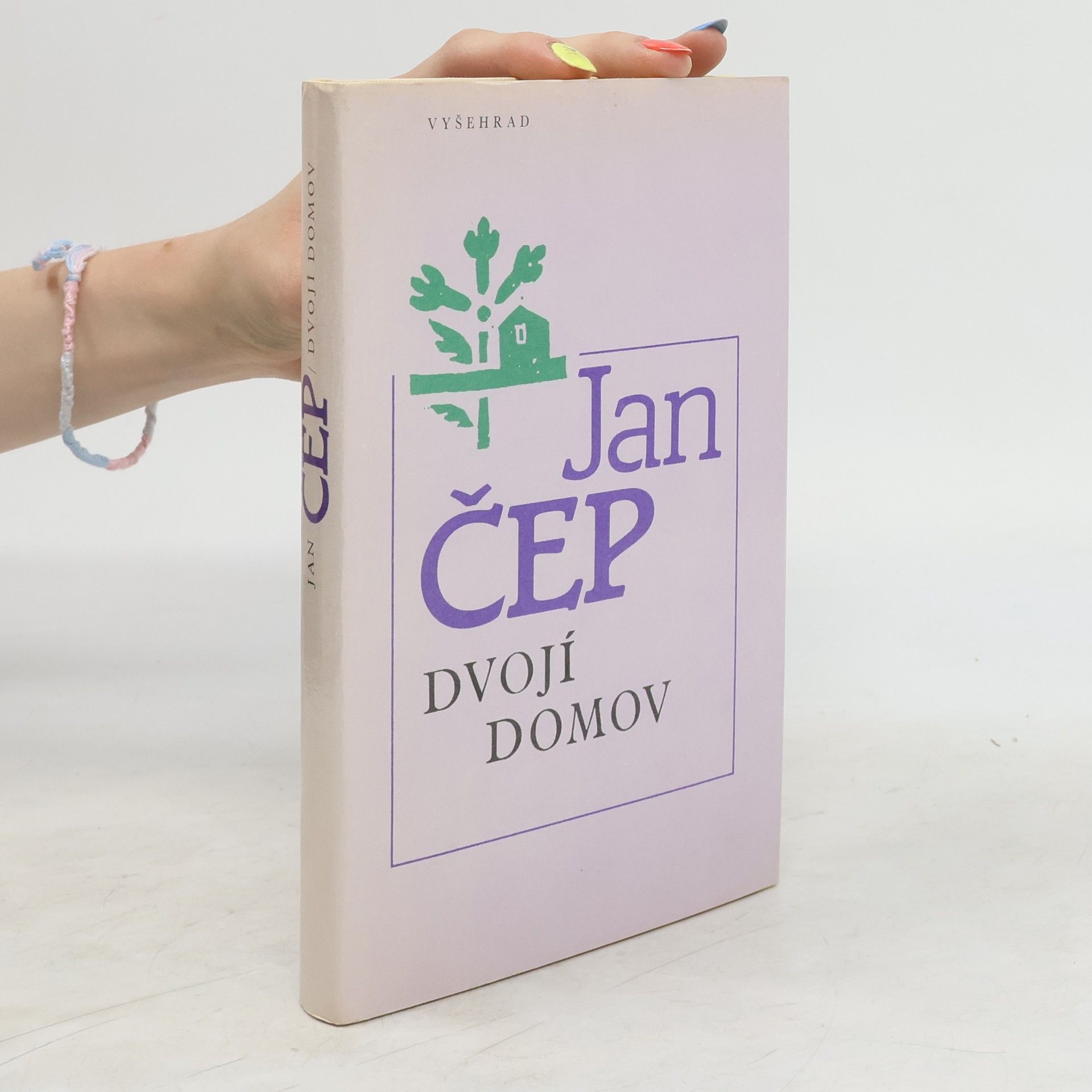 Jan Čep Dvojí domov
