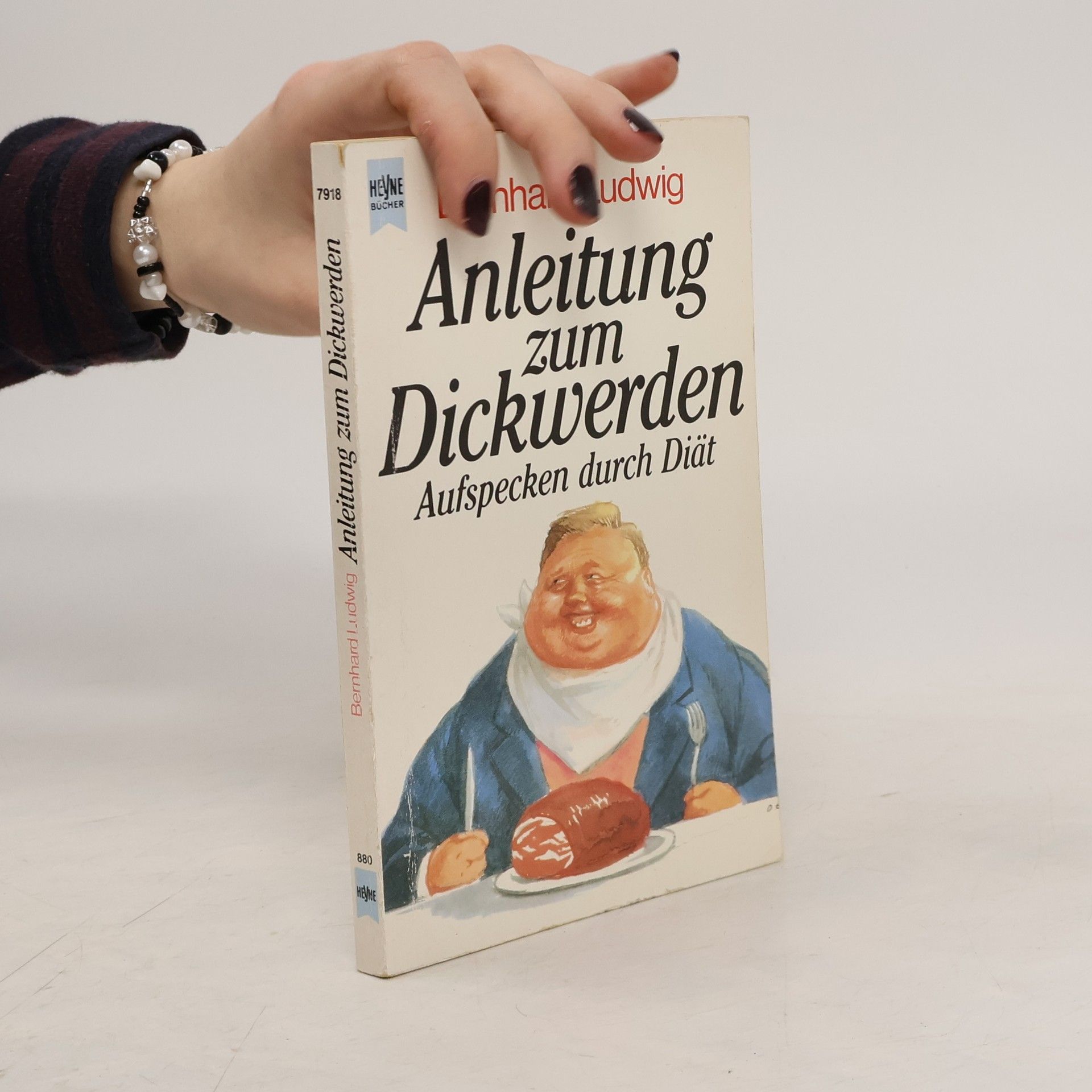 Bernhard Ludwig Anleitung zum Dickwerden