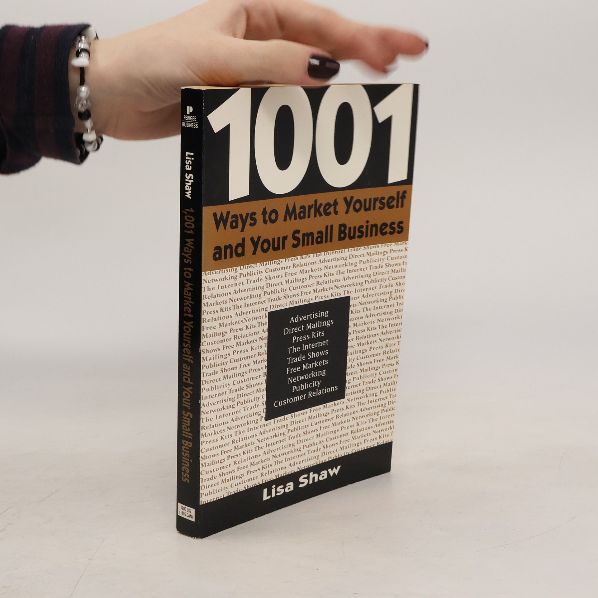 Lisa Shaw 1,001 Ways to Market Yourself and Your Small Business