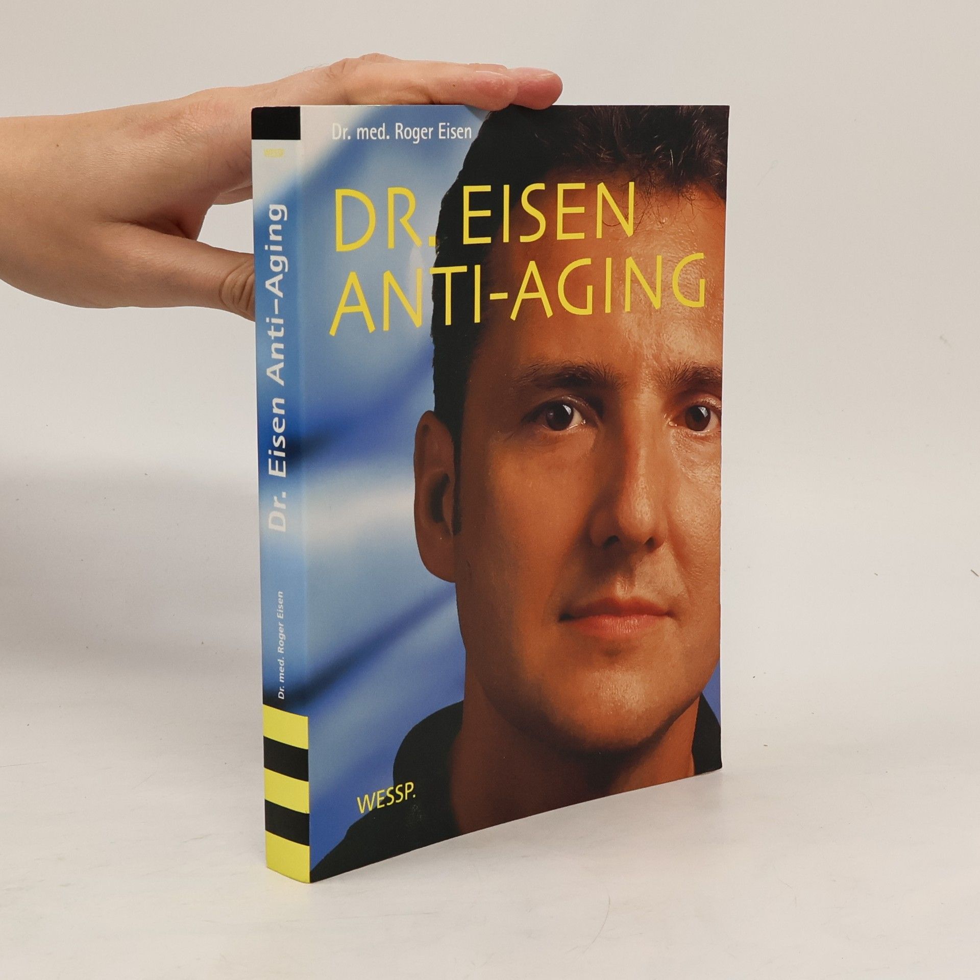 Roger Eisen Dr. Eisen Anti-Aging