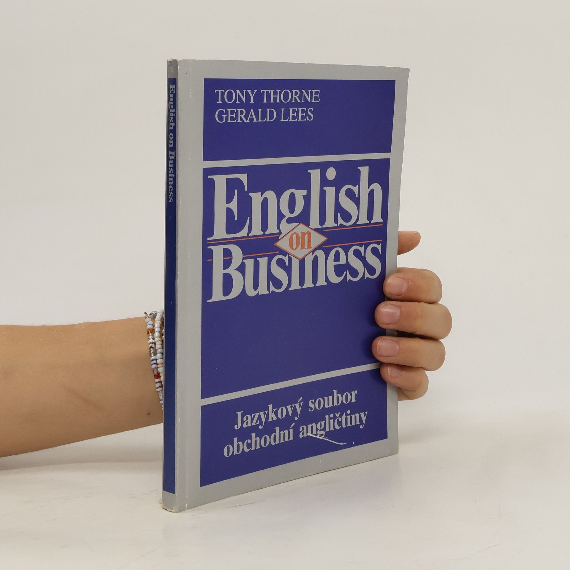 Tony Thorne English on business : jazykový soubor obchodní angličtiny