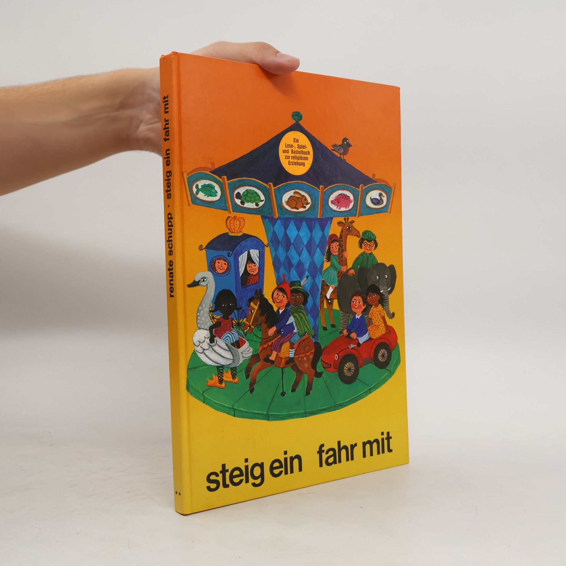 Renate Schupp Steig ein, fahr mit