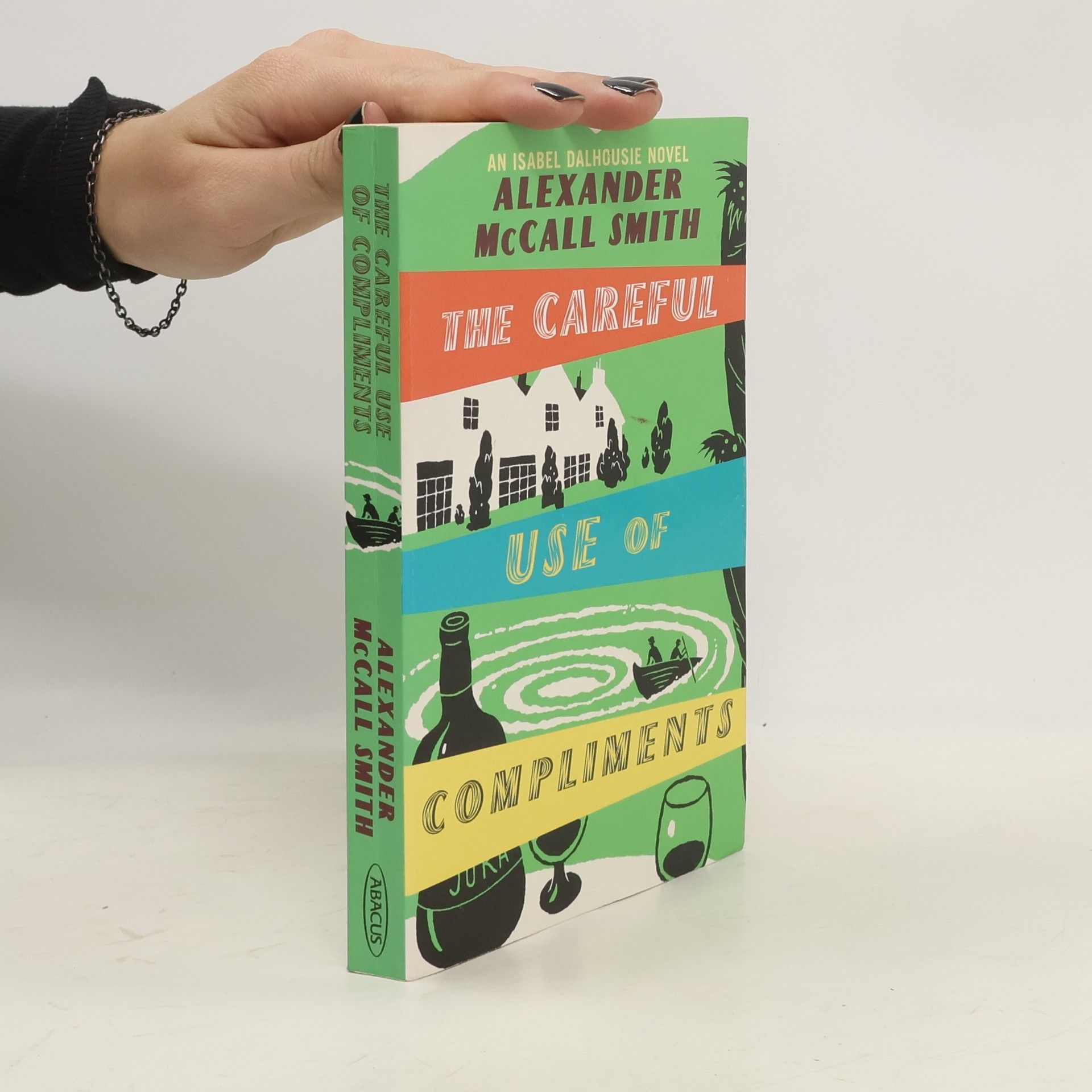 Alexander McCall Smith The Careful Use of Compliments