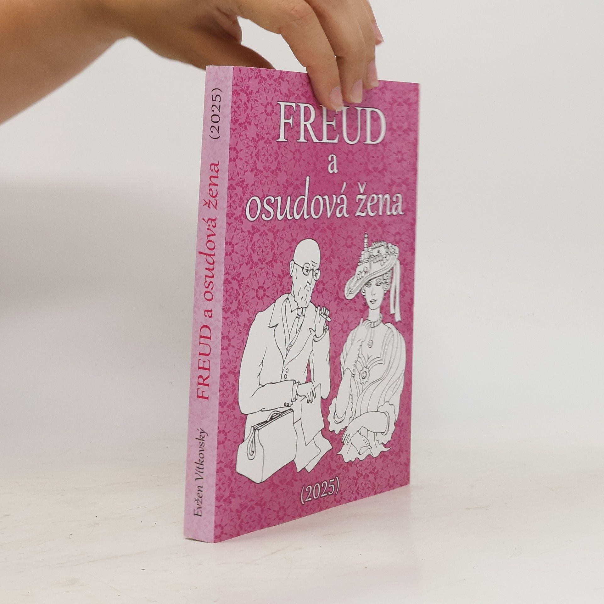 Evžen Vítkovský Freud a osudová žena